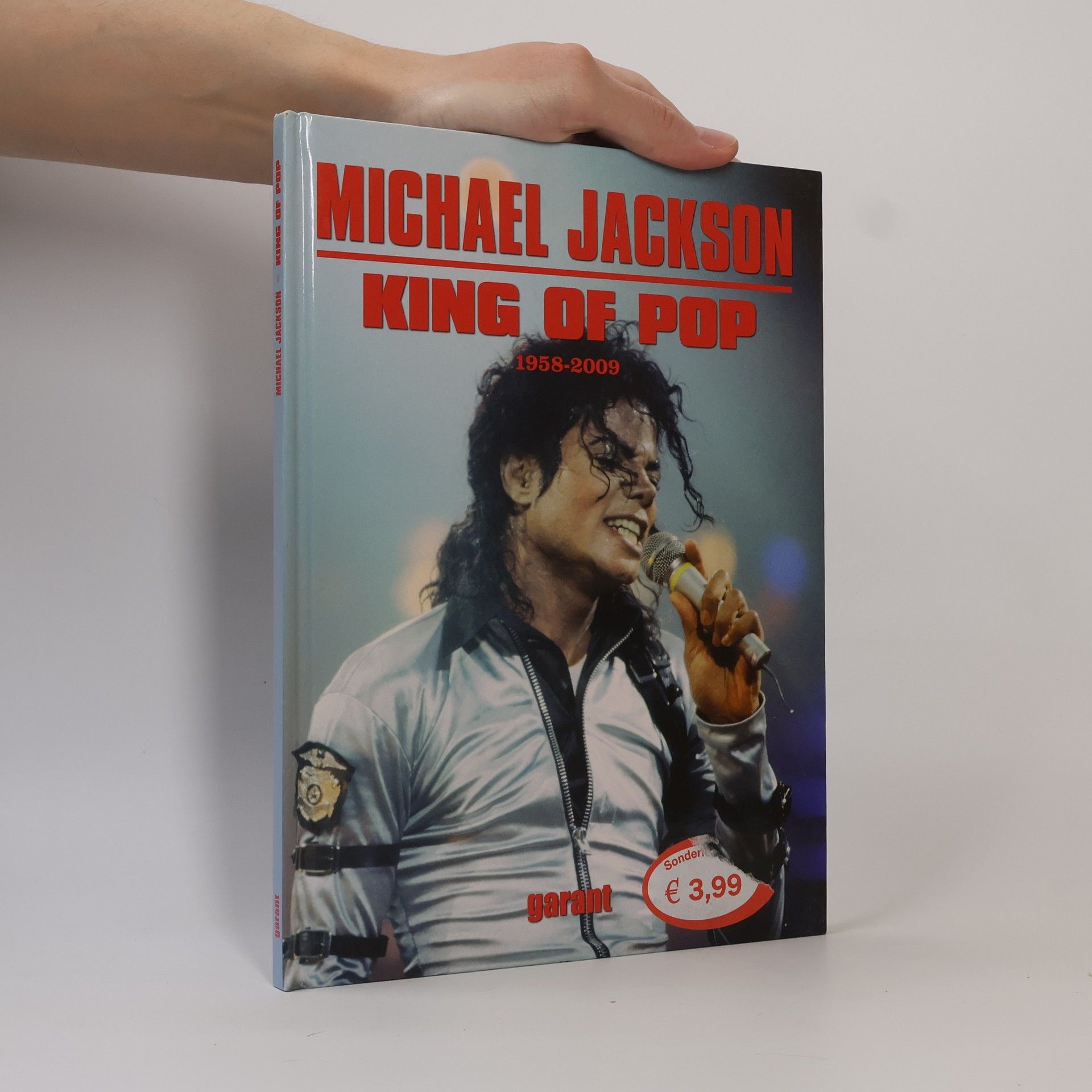 Christoph Leischwitz Michael Jackson, King of Pop : 1958 - 2009