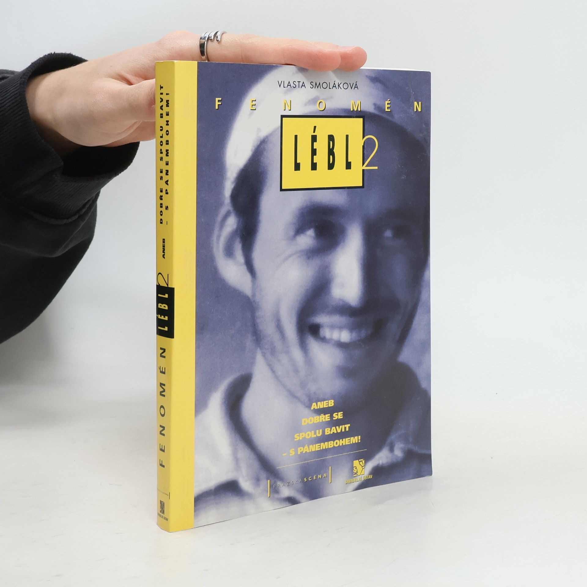 Vlasta Smoláková Fenomén Lébl 2, aneb, Dobře se spolu bavit - s Pánembohem!