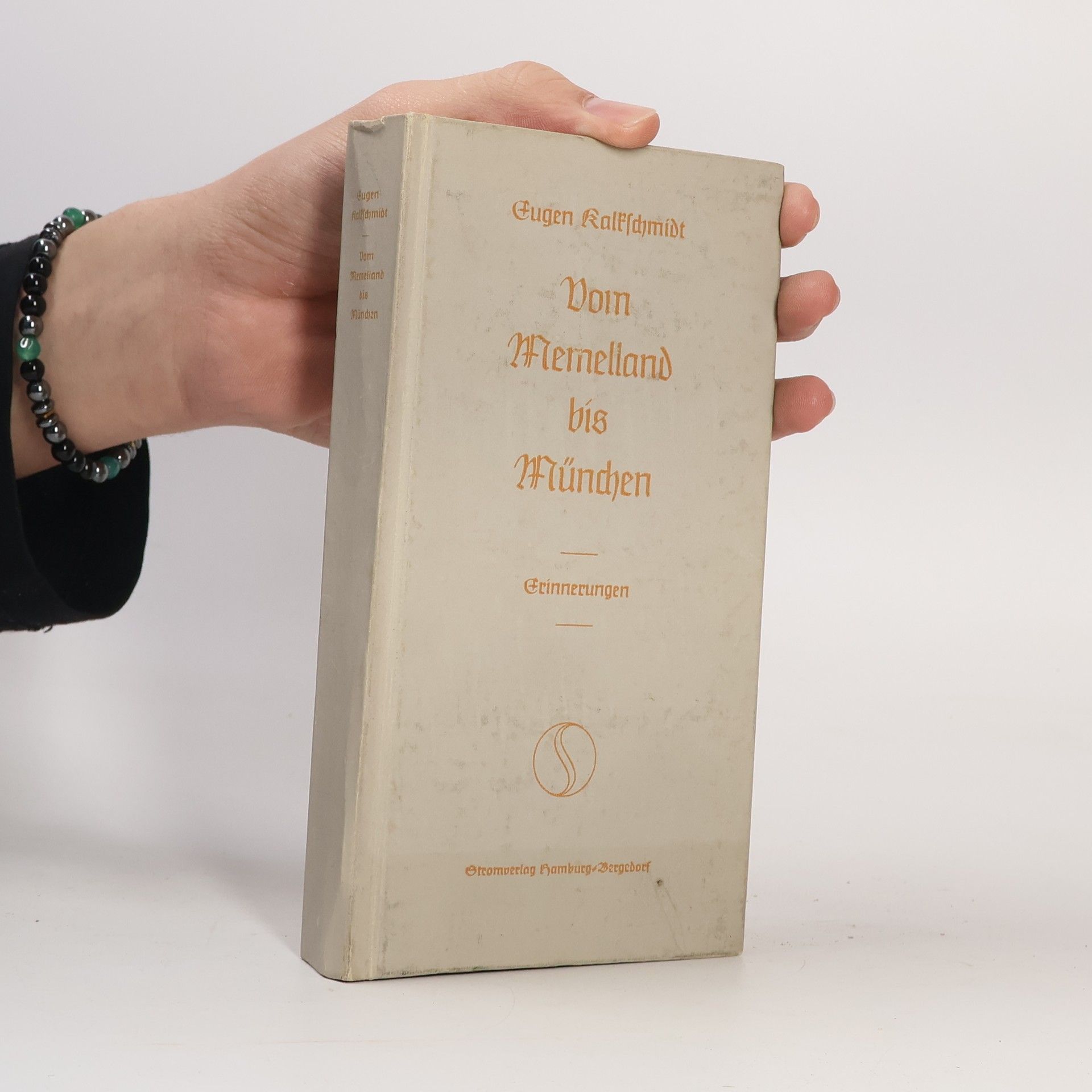 Eugen Kalkschmidt Vom Memelland bis München