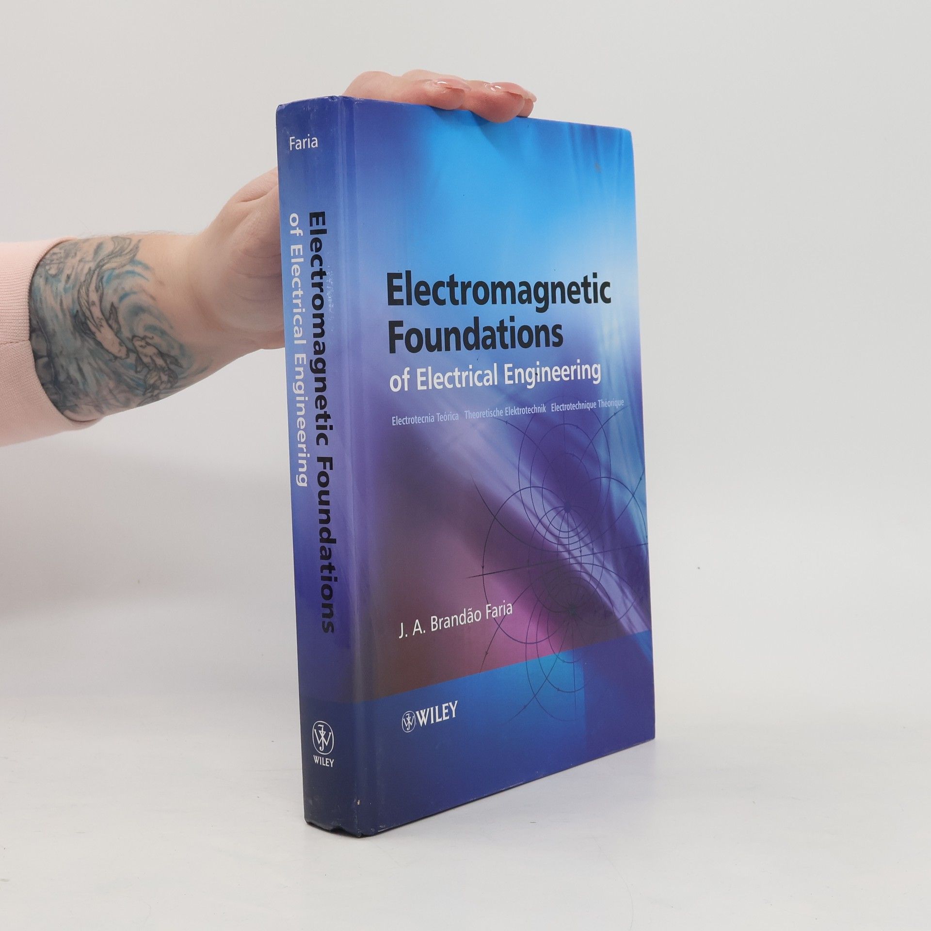 J. A. Brandão Faria Electromagnetic Foundations of Electrical Engineering