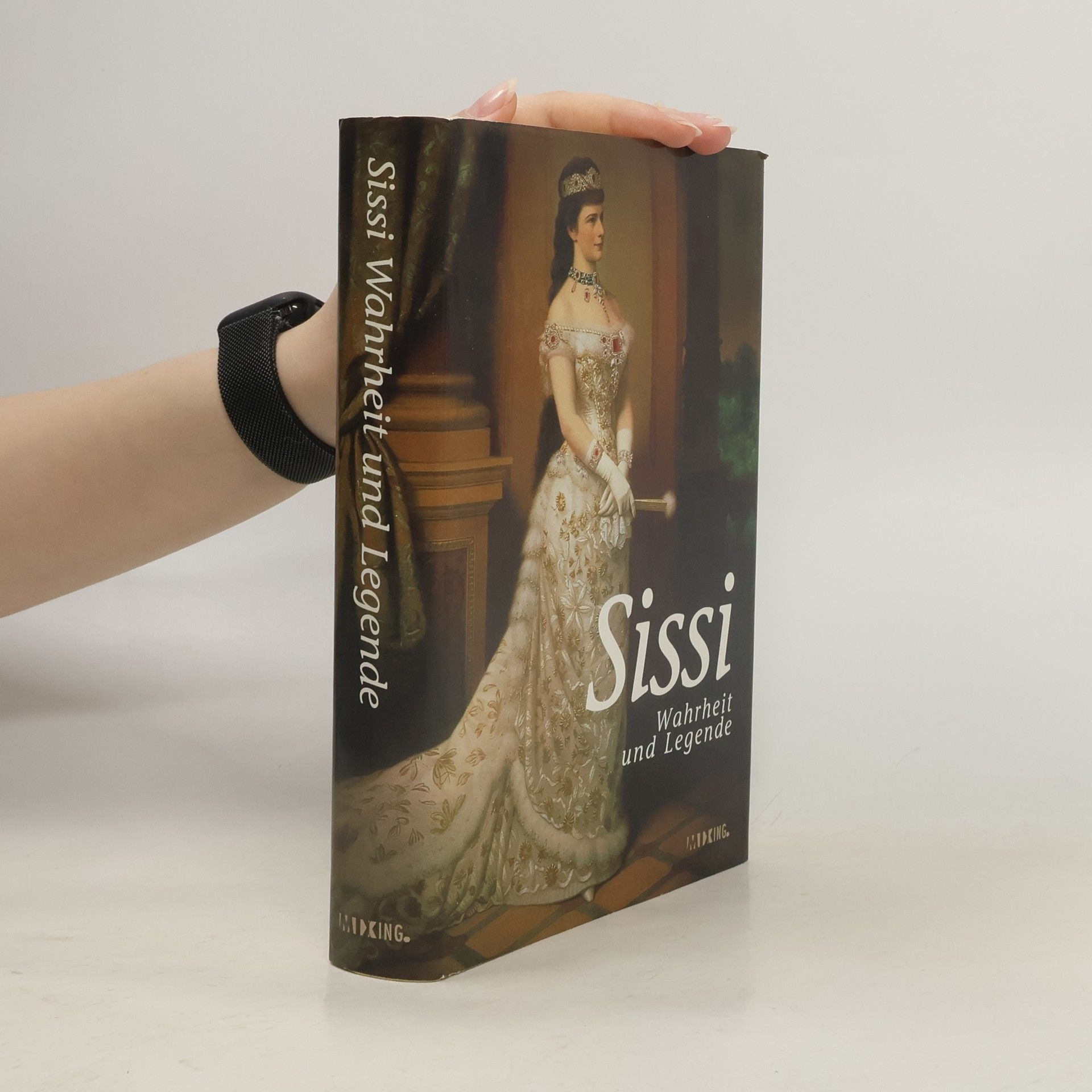 Autorenkollektiv Sissi. Wahrheit und Legende