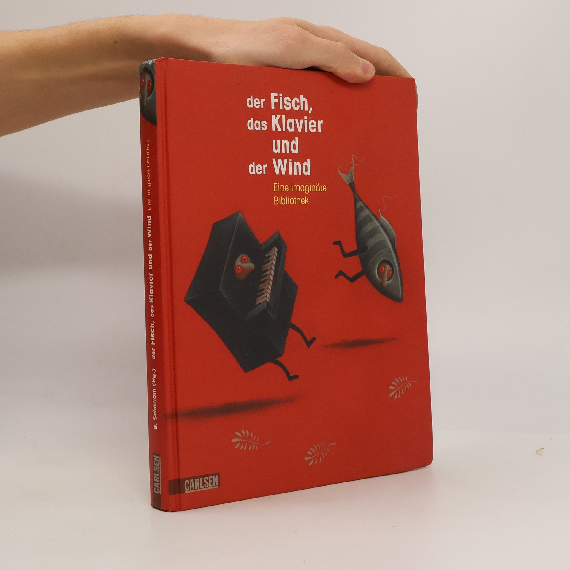 Barbara Scharioth Der Fisch, das Klavier und der Wind