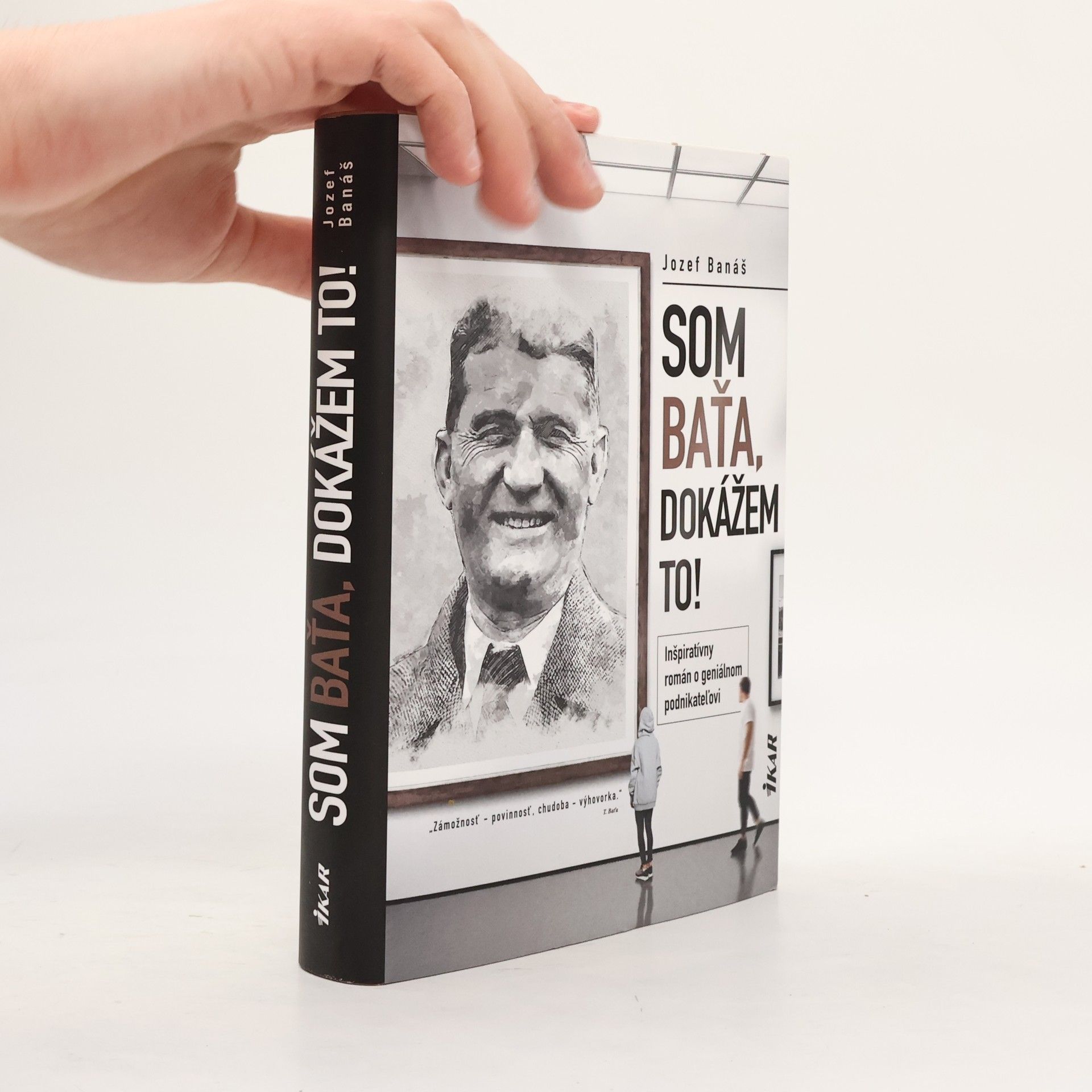 Jozef Banáš Som Baťa, dokážem to!