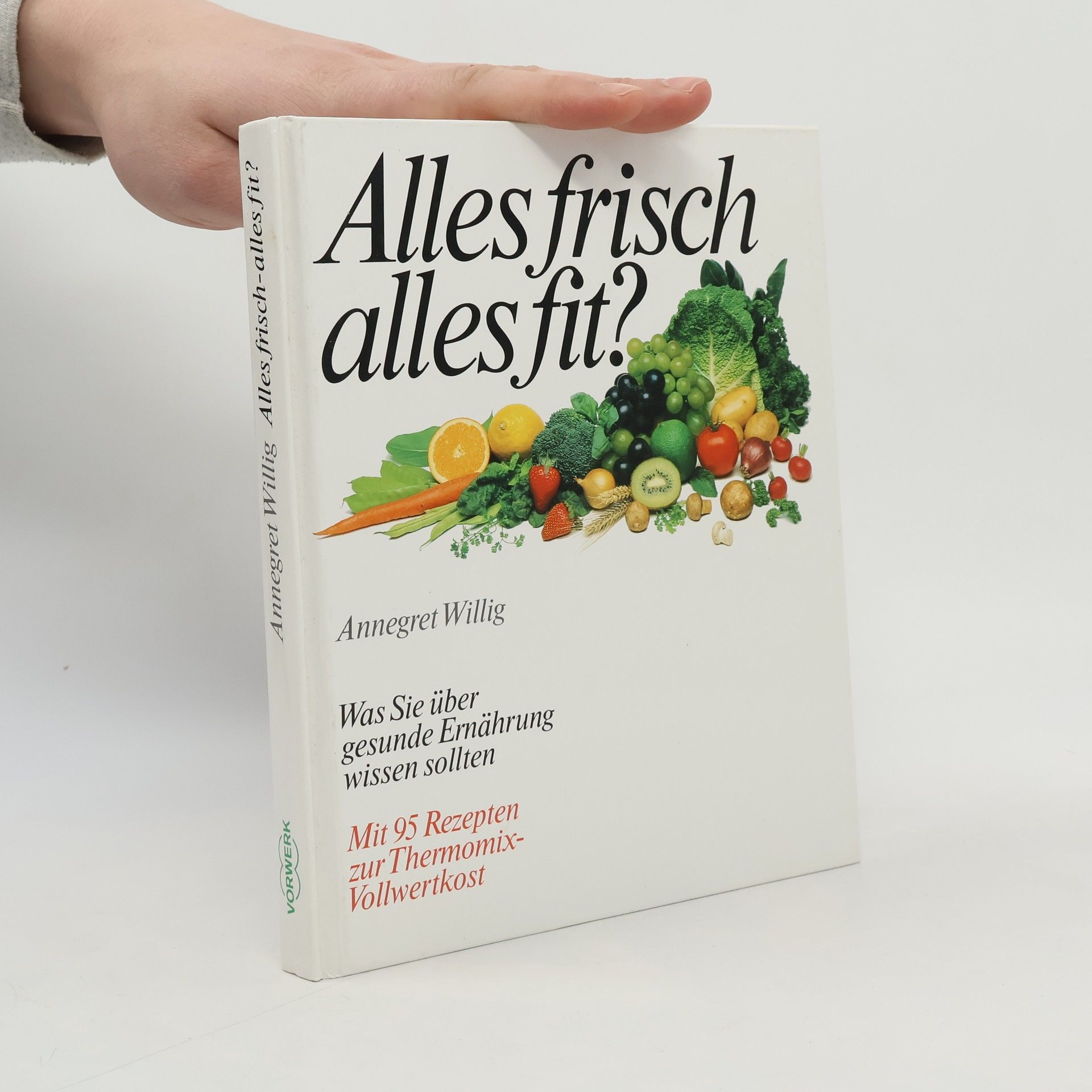 Annegret Willig Alles frisch, alles fit?