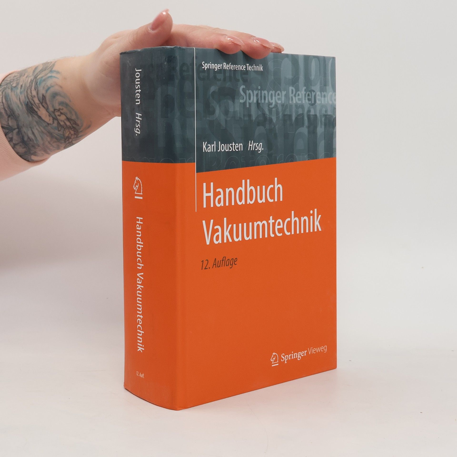 Karl Jousten Springer Reference Technik: Handbuch Vakuumtechnik