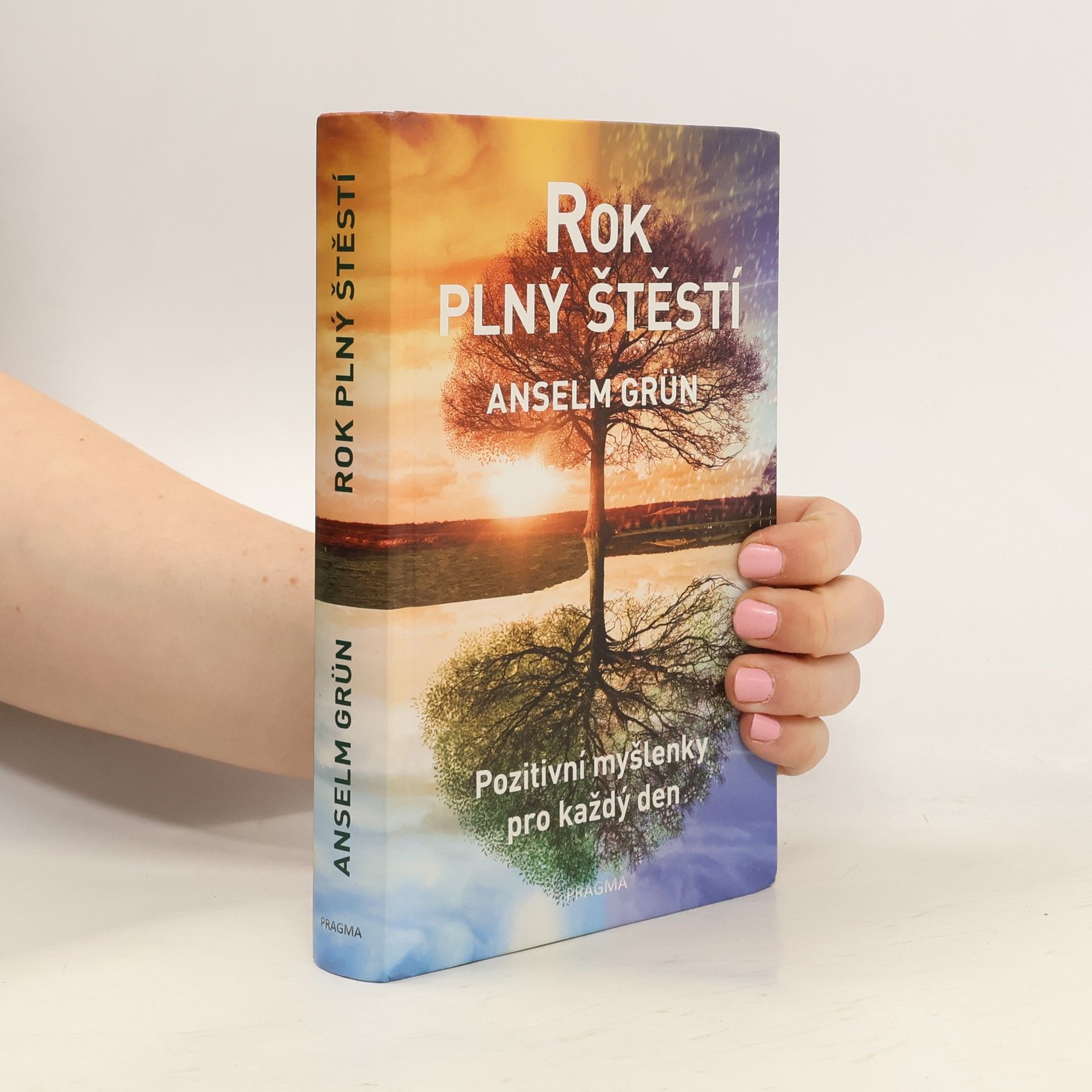 Anselm Grün Rok plný štěstí