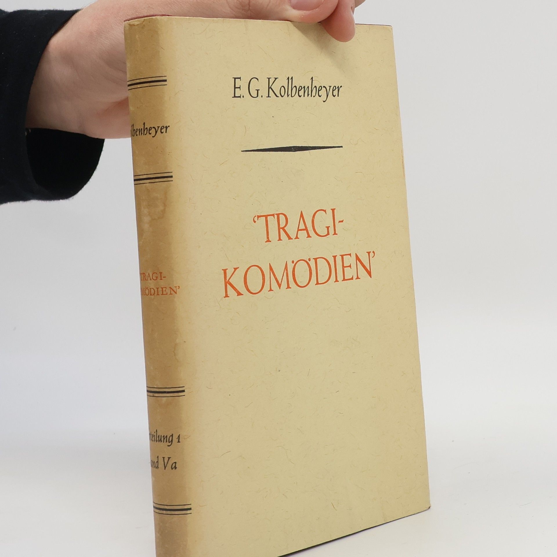 Erwin Guido Kolbenheyer Tragikomödien 1/Va
