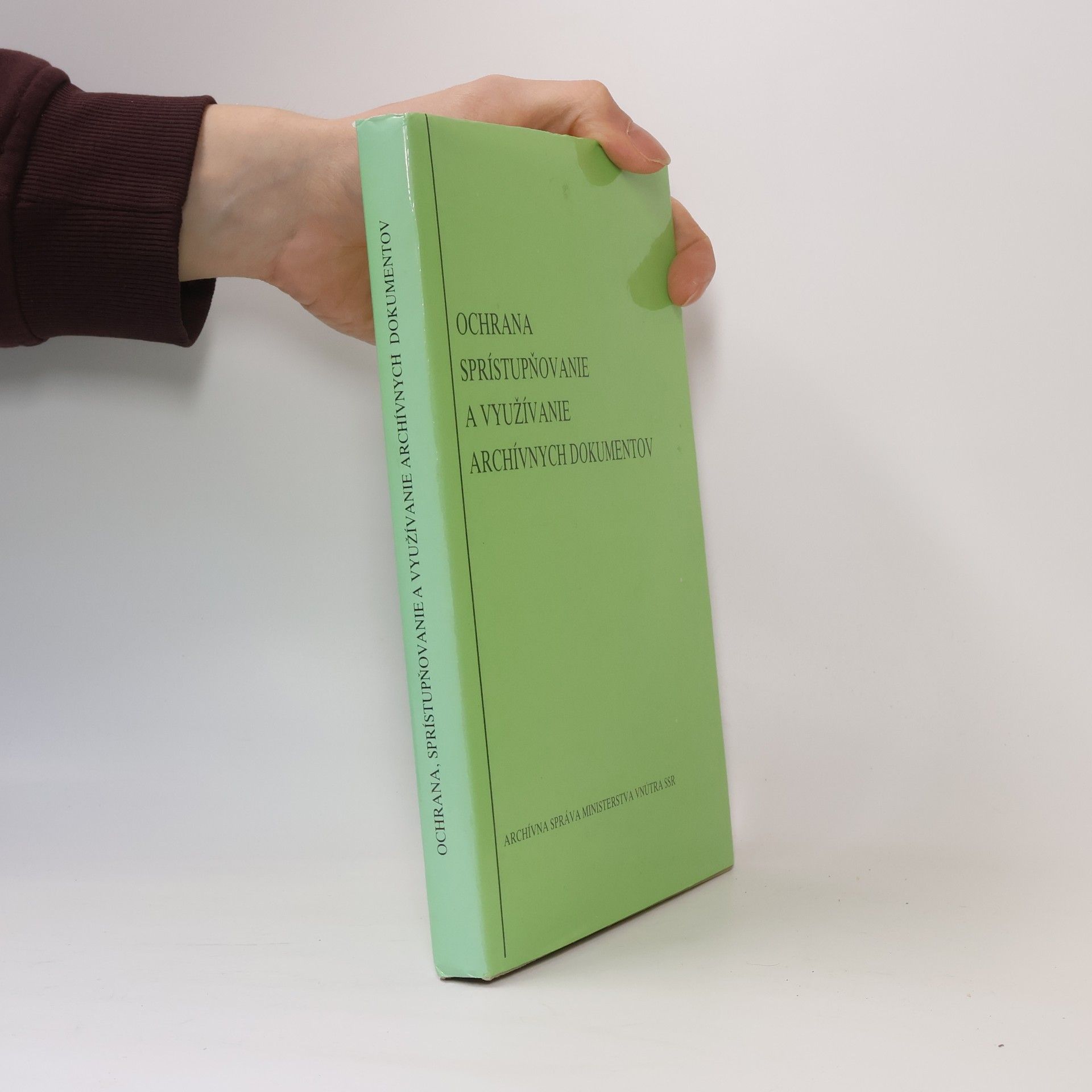 Ochrana, sprístupňovanie a využívanie archívnych dokumentov