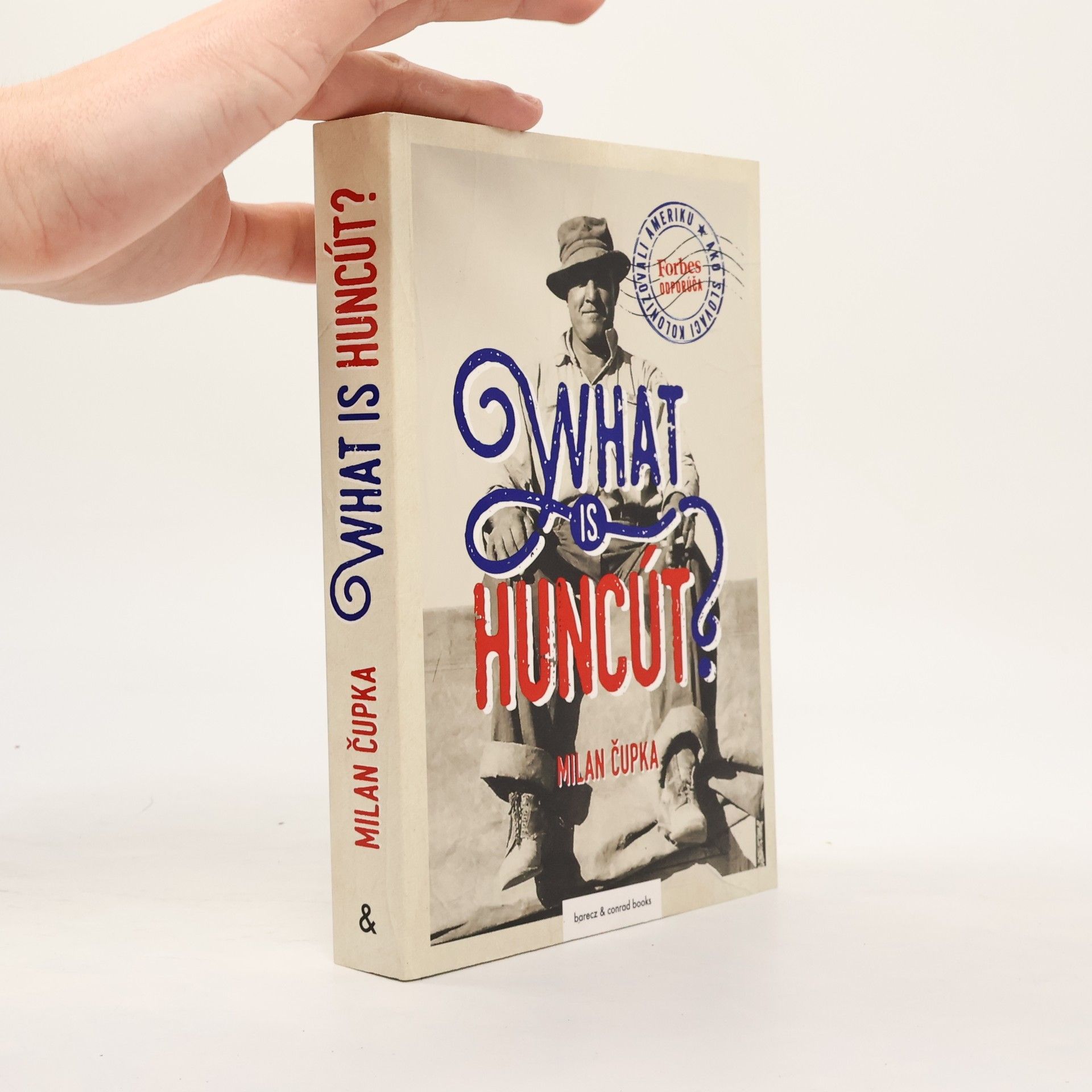 Milan Čupka What is huncút? Ako Slováci kolonizovali Ameriku