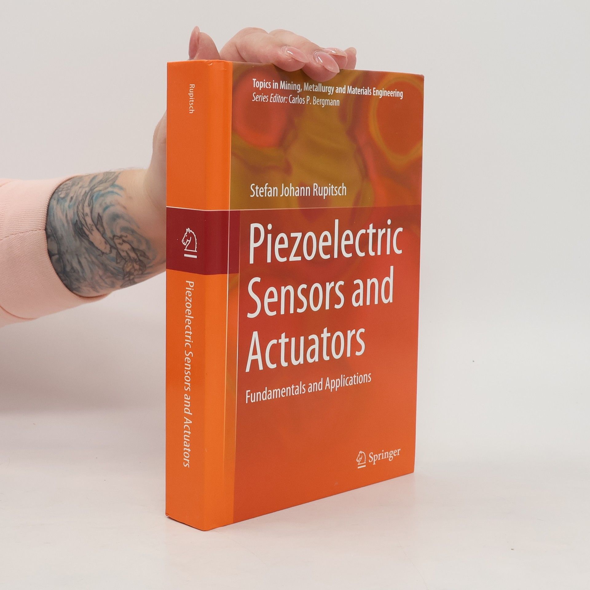 Stefan Johann Rupitsch Piezoelectric Sensors and Actuators