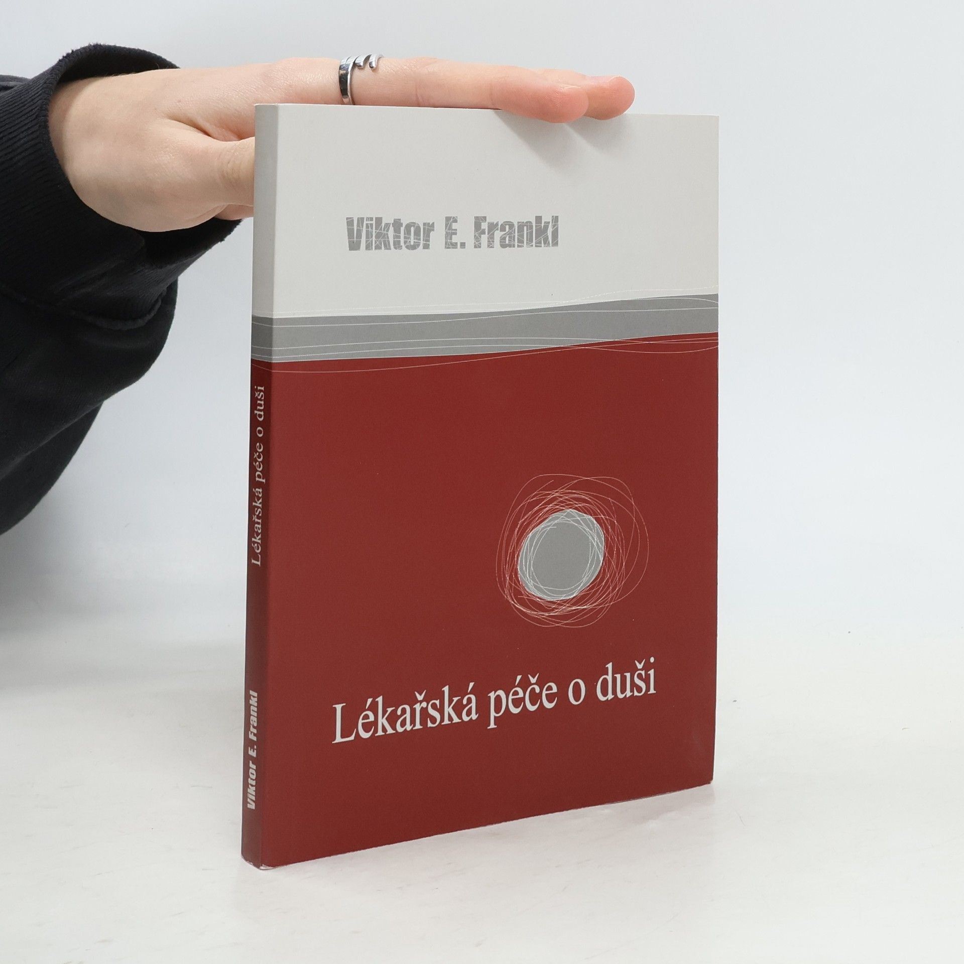 Viktor Frankl Lékařská péče o duši