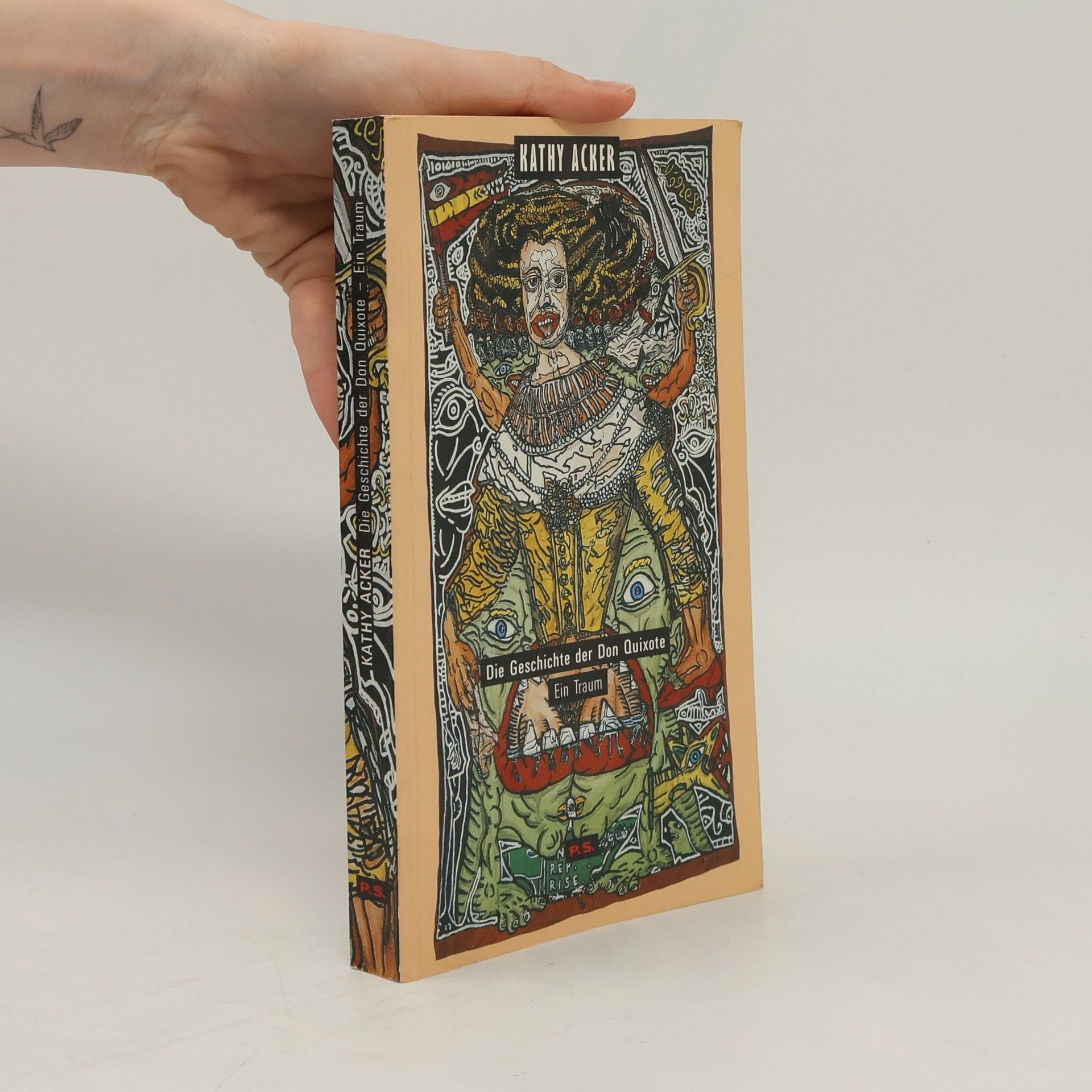 Kathy Acker Die Geschichte der Don Quixote. Ein Traum.
