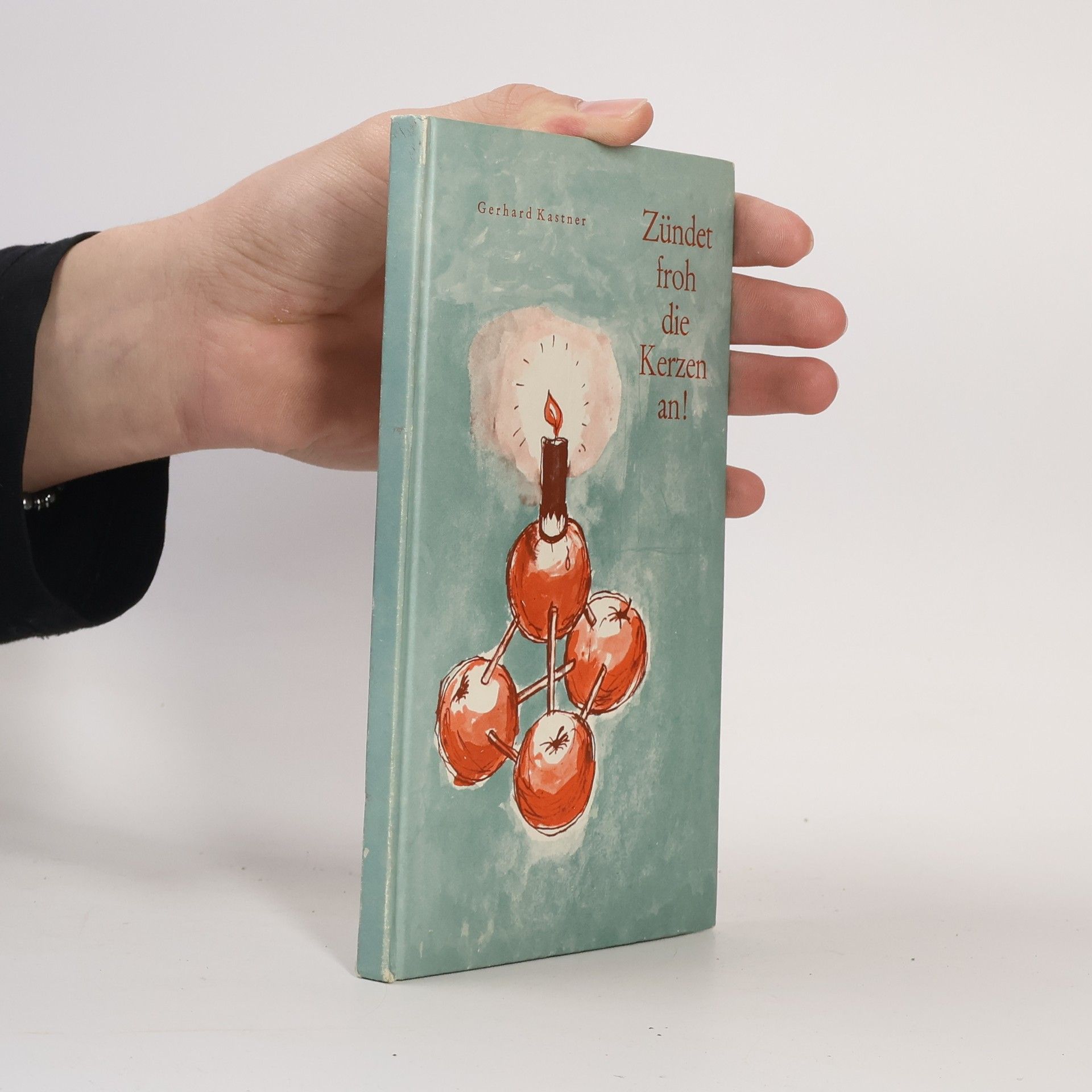 Gerhard Kästner Zünder froh die Kerzen an!