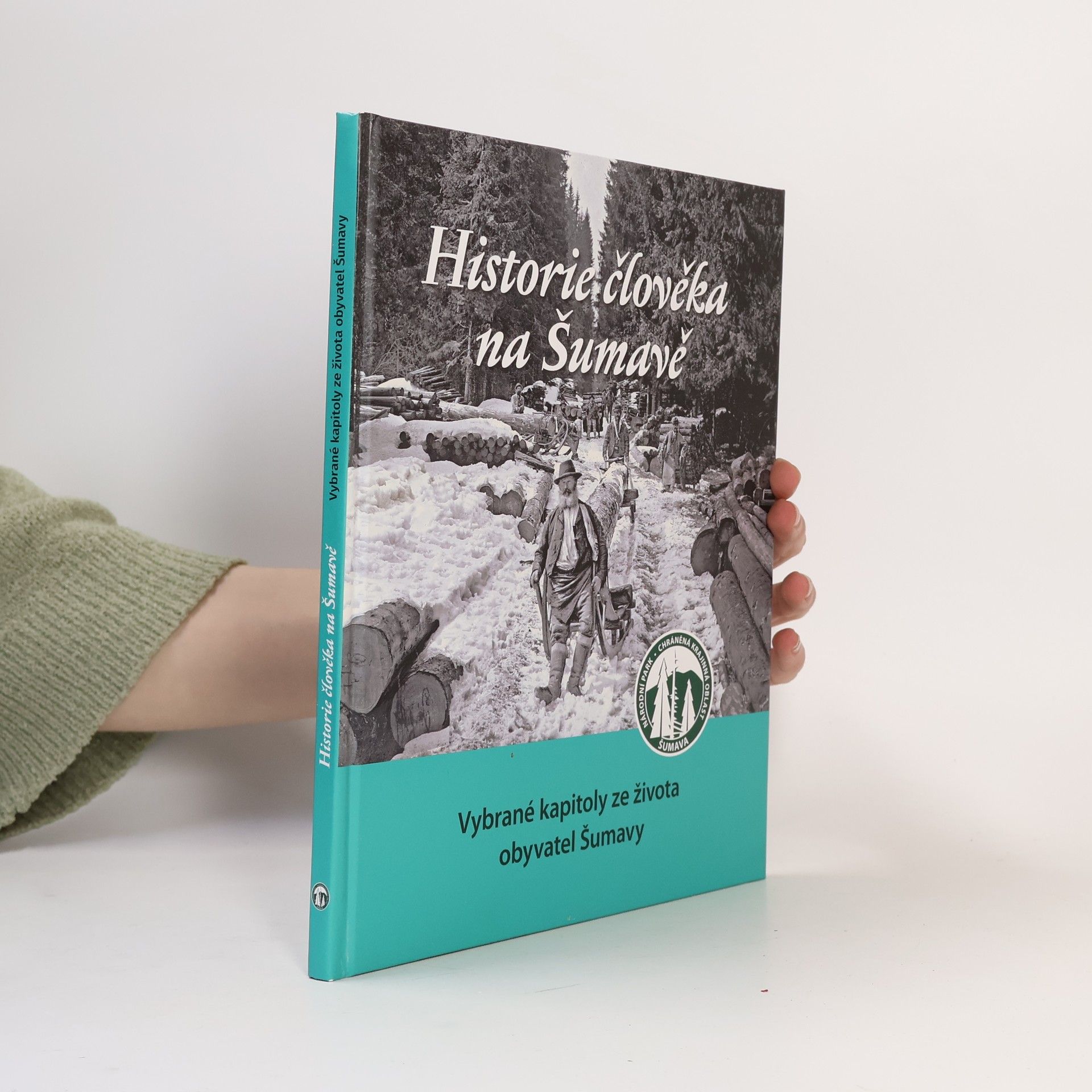 Kolektiv autorů Historie člověka na Šumavě