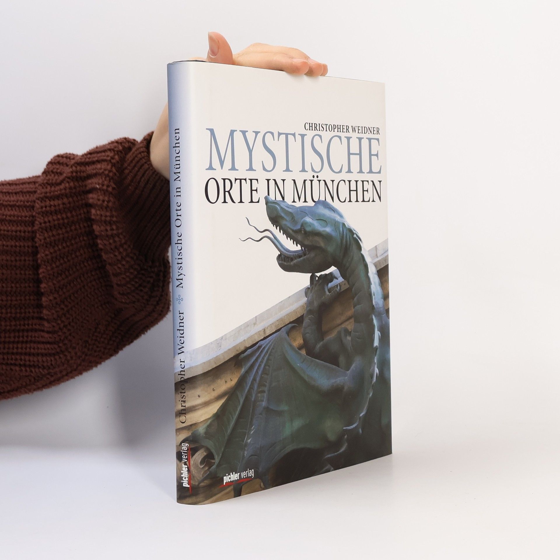 Christopher A. Weidner Mystische Orte in München