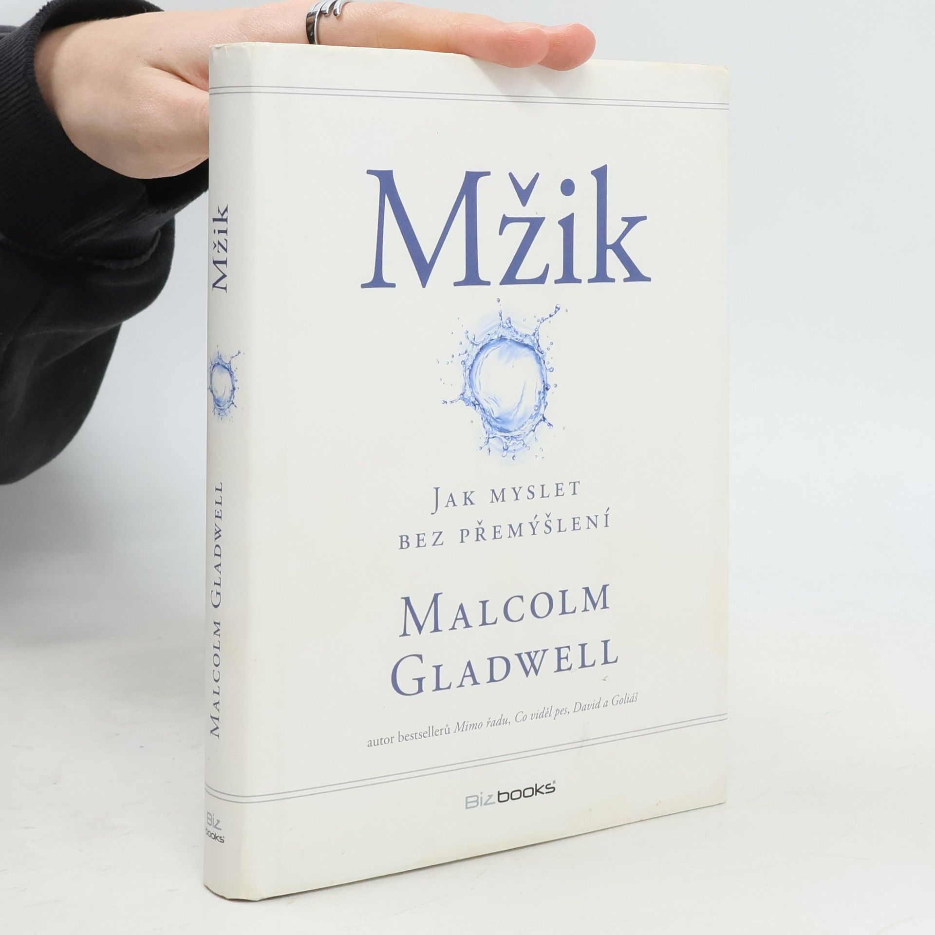 Malcolm Gladwell Mžik: O myšlení bez přemýšlení