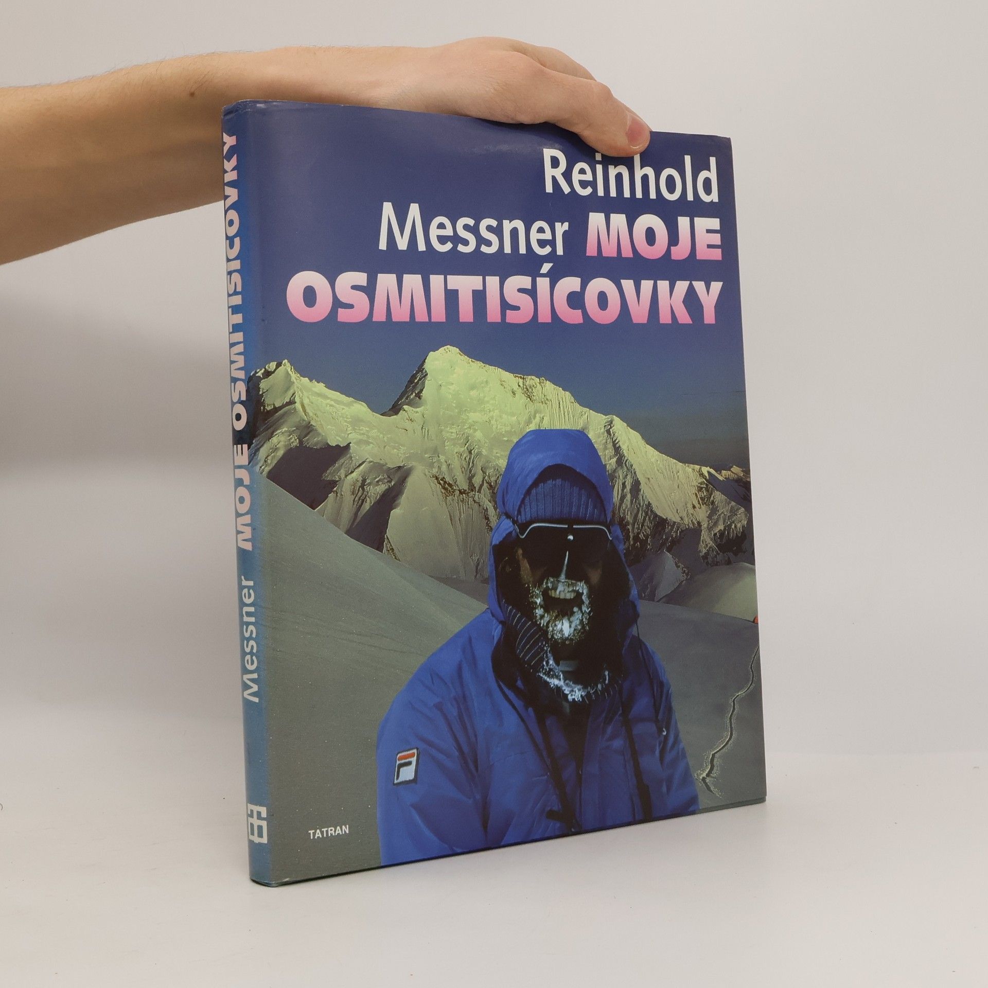 Reinhold Messner Moje osmitisícovky