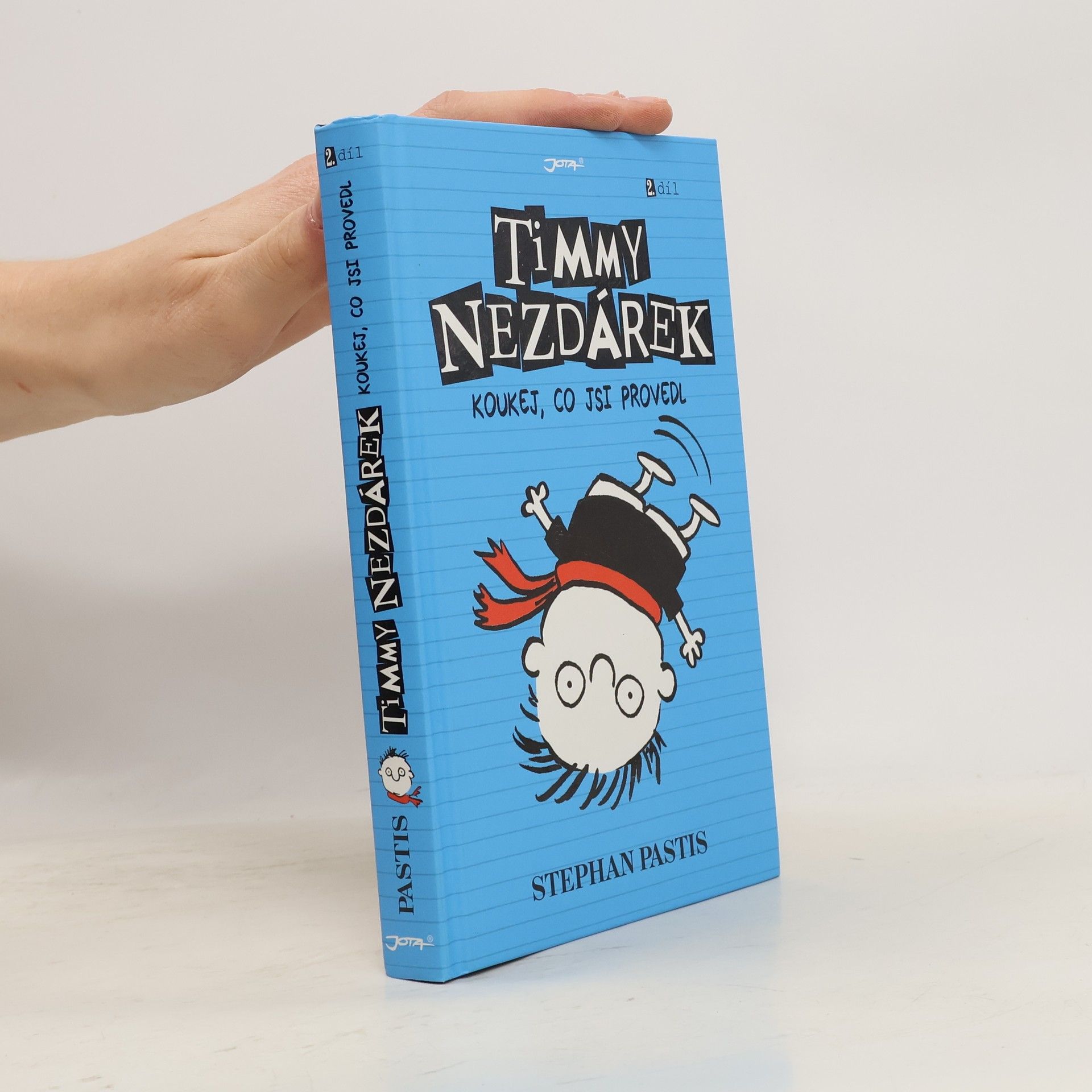 Stephan Pastis Timmy Nezdárek. 2. Díl. Koukej, co jsi provedl