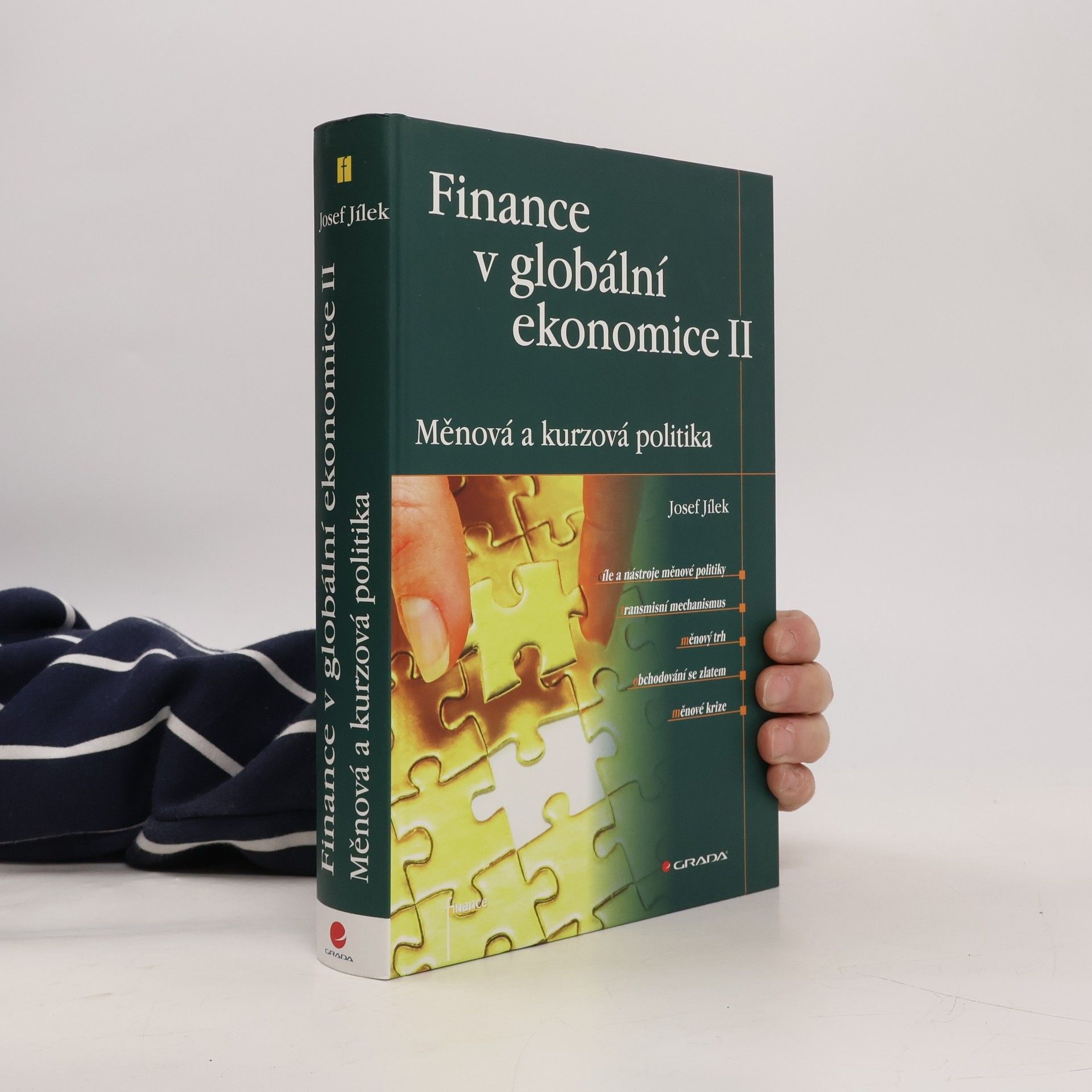 Josef Jílek Finance v globální ekonomice II: Měnová a kurzová politika