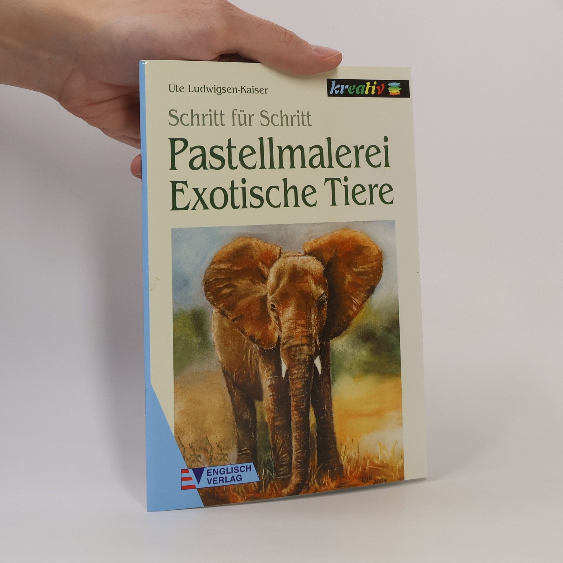 Ute Ludwigsen-Kaiser Schritt für Schritt: Pastellmalerei - Exotische Tiere
