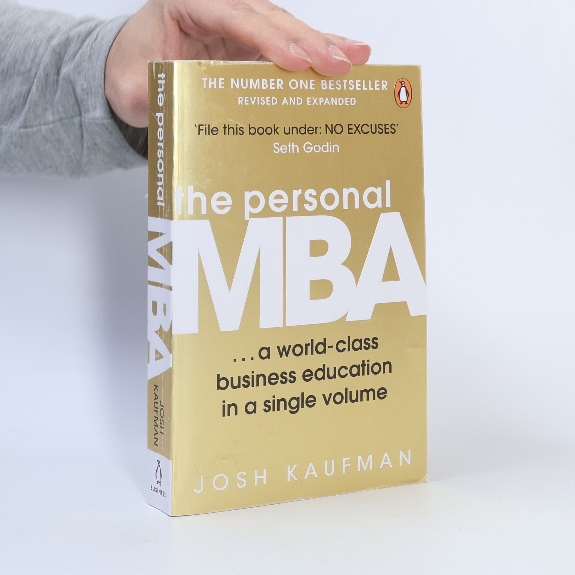 Josh Kaufman The personal MBA: A world-class business education in a single volume