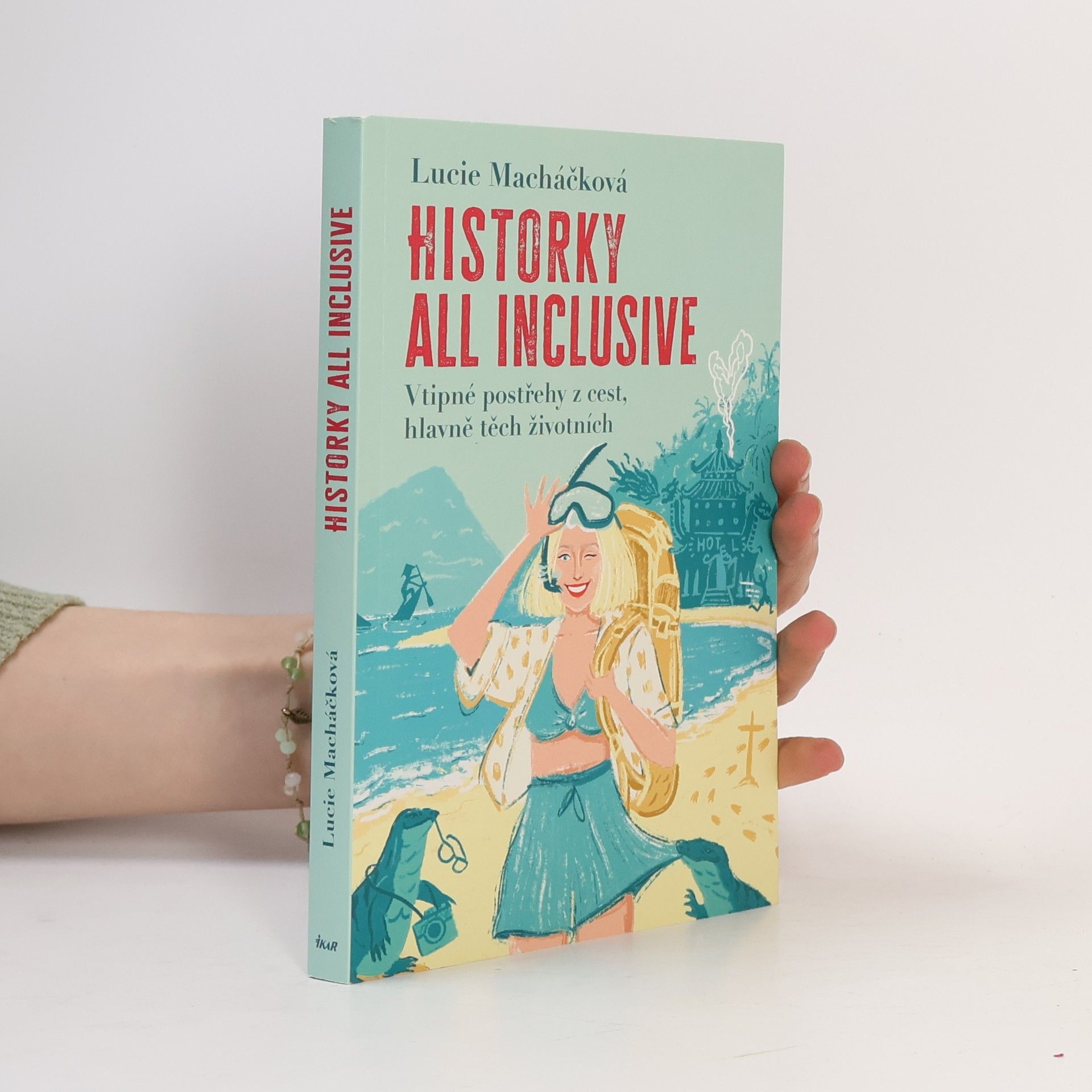 Lucie Macháčková Historky all inclusive