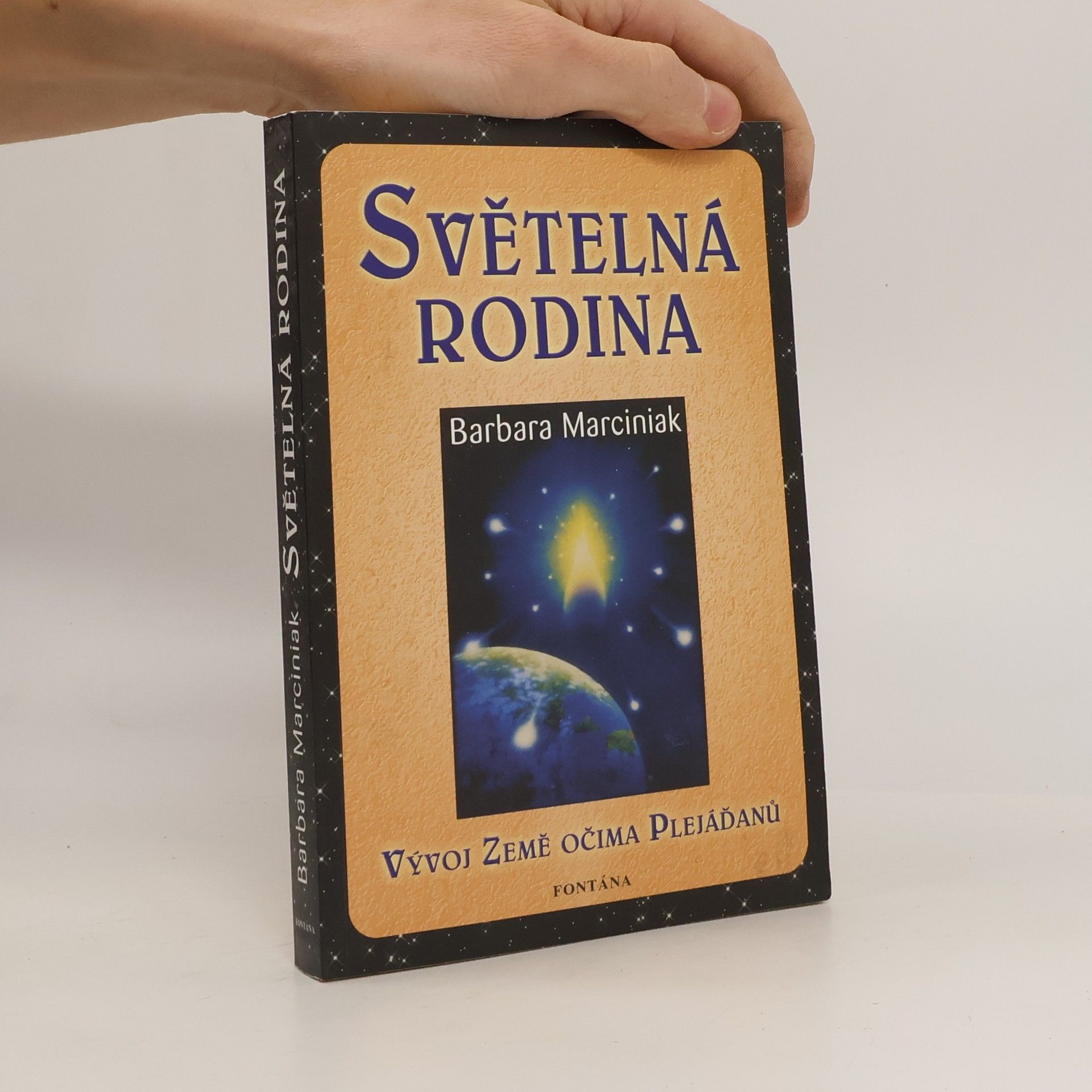 Barbara Marciniak Světelná rodina. Vývoj Země očima Plejáďanů