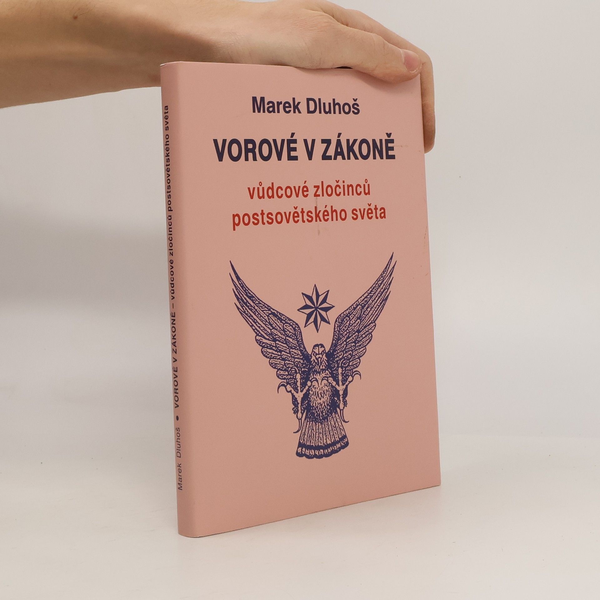 Marek Dluhoš Vorové v zákoně - vůdcové zločinců postsovětského světa