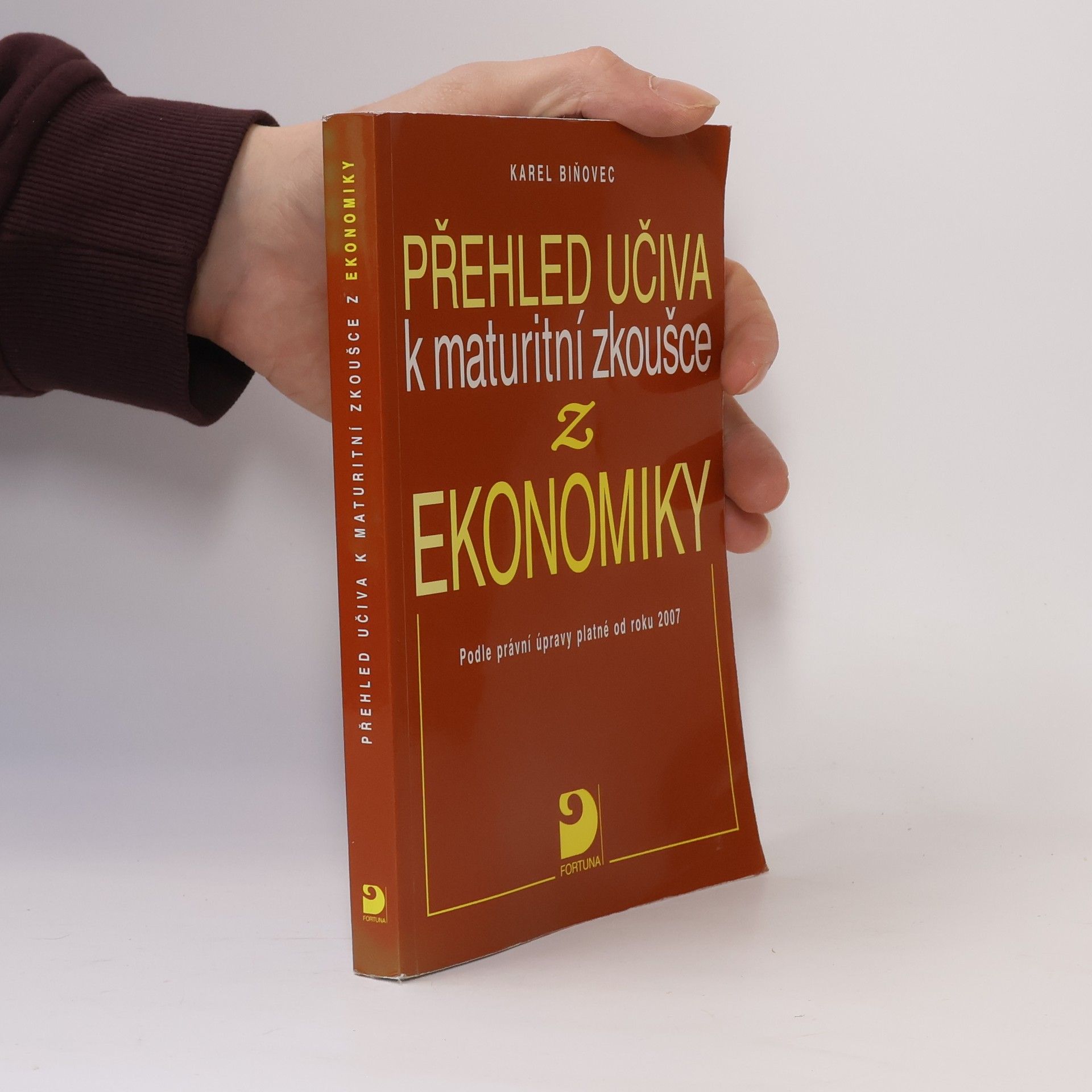 Karel Biňovec Přehled učiva k maturitní zkoušce z ekonomiky