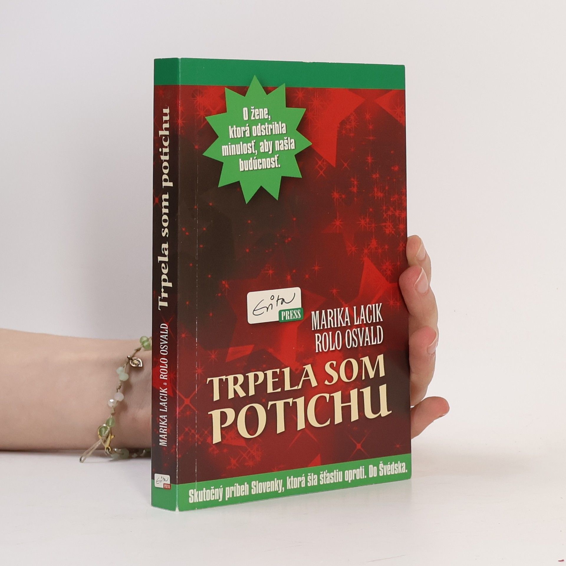 Marika Lacik Trpela som potichu