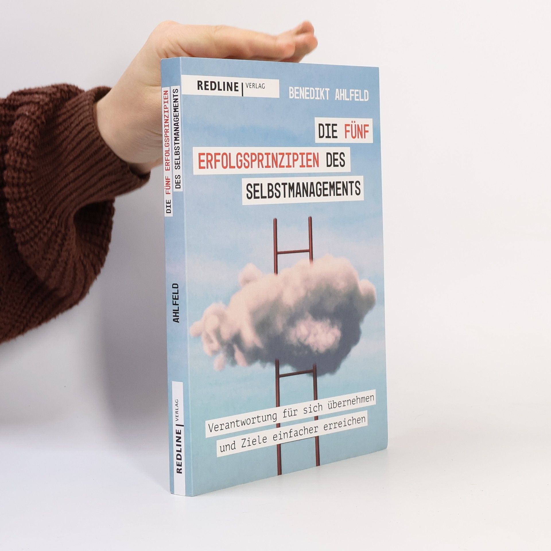 Die fünf Erfolgsprinzipien des Selbstmanagements