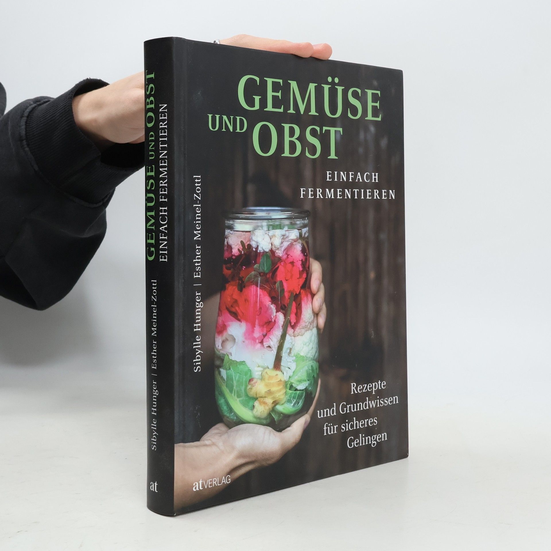 Sibylle Hunger Gemüse und Obst einfach fermentieren