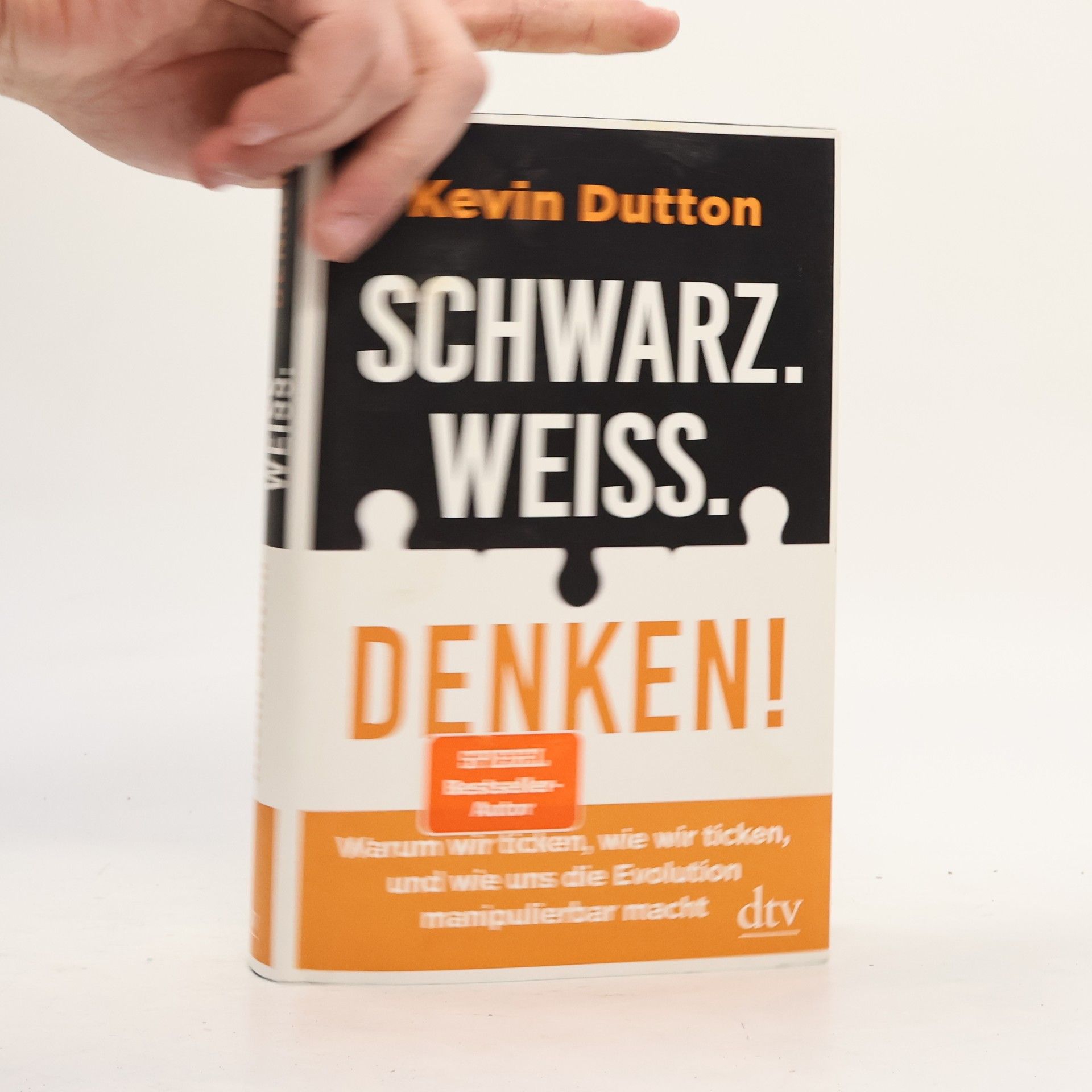 Kevin Dutton Schwarz. Weiß. Denken!