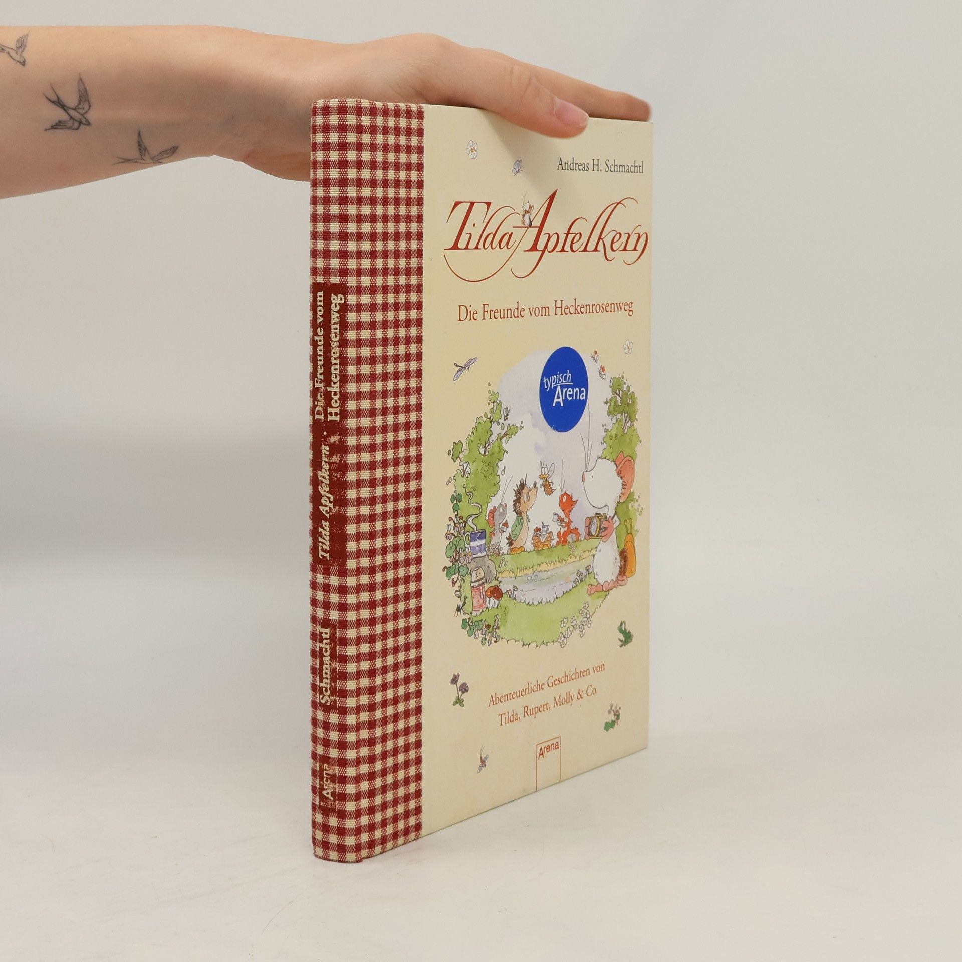 Andreas H. Schmachtl Tilda Apfelkern - die Freunde vom Heckenrosenweg