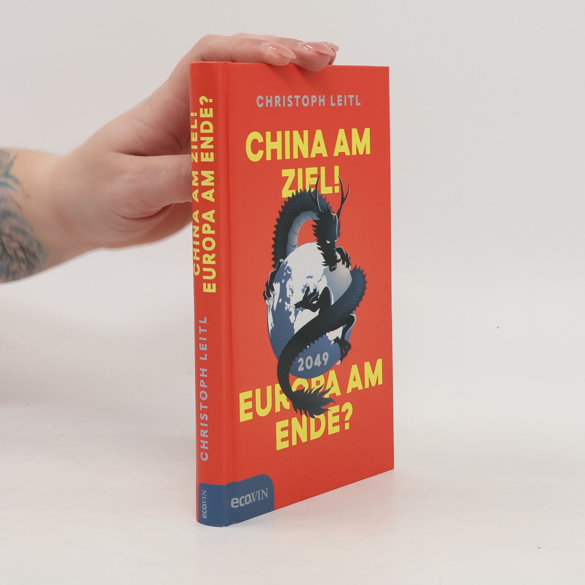 Christoph Leitl China am ziel! Europa am ende?