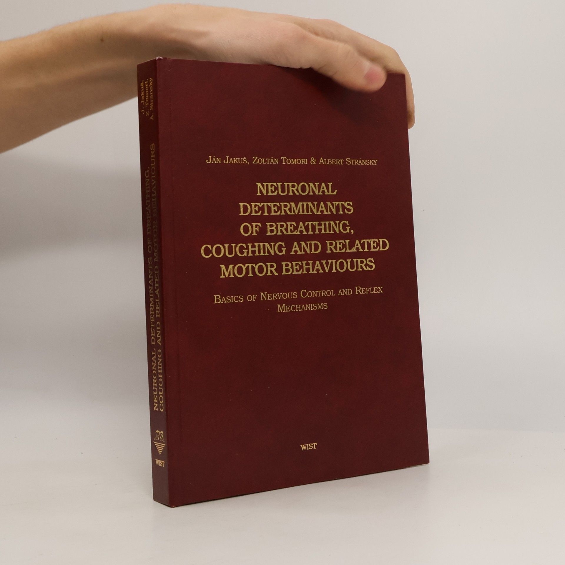 Ján Jakuš Neuronal Determinants of Breathing, Coughing and Related Motor Behaviours
