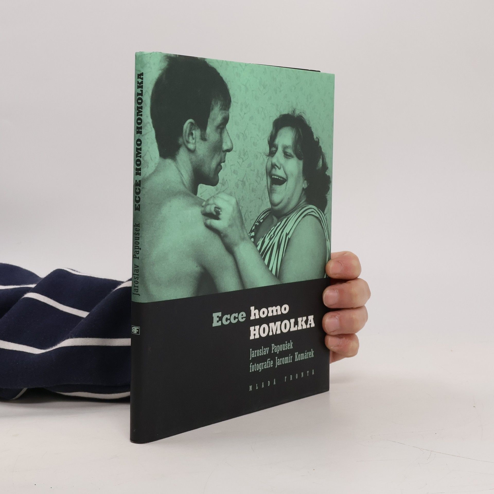 Jaroslav Papoušek Ecce homo Homolka