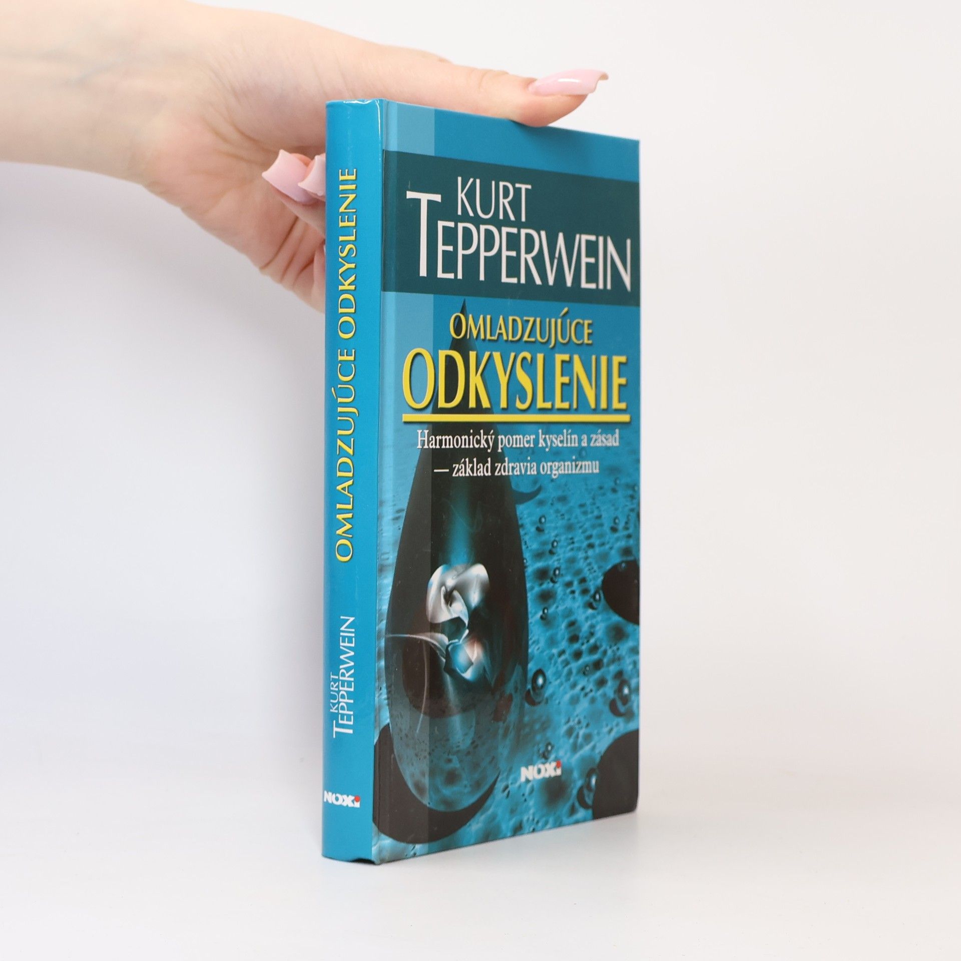 Kurt Tepperwein Omladzujúce odkyslenie