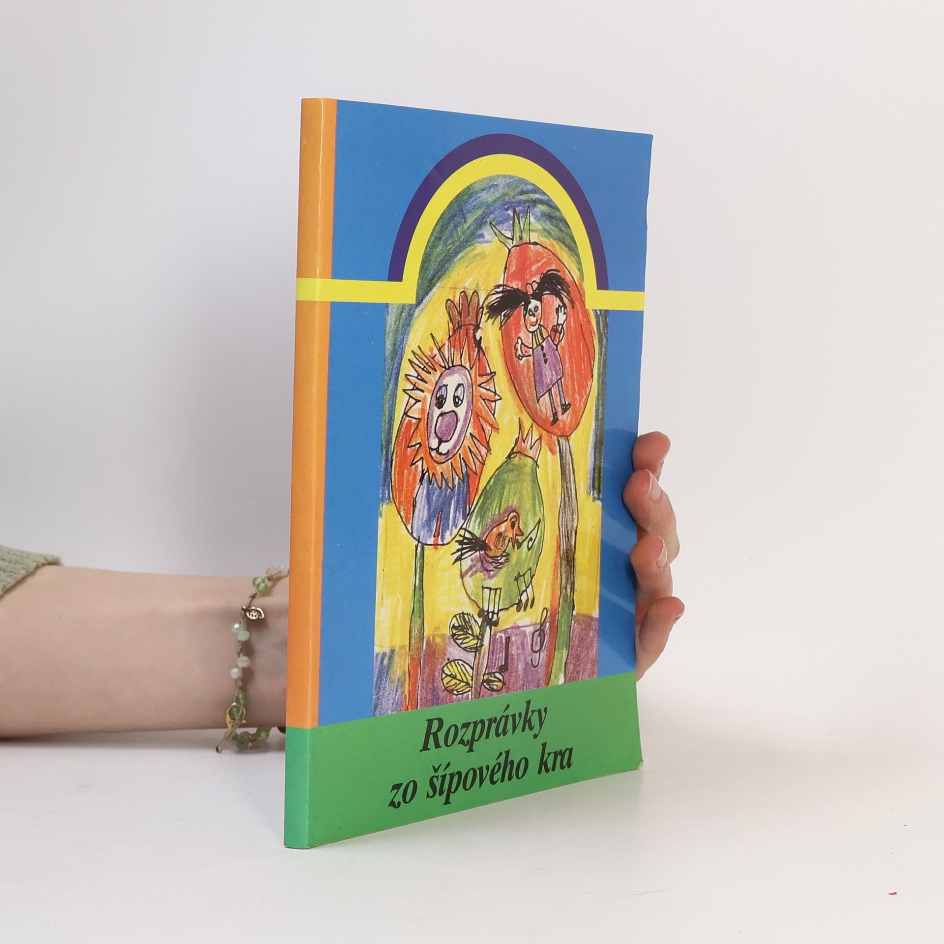 Zuzana Kozičová Rozprávky zo šípového kra : Antológia kresťansky orientovaných rozprávok