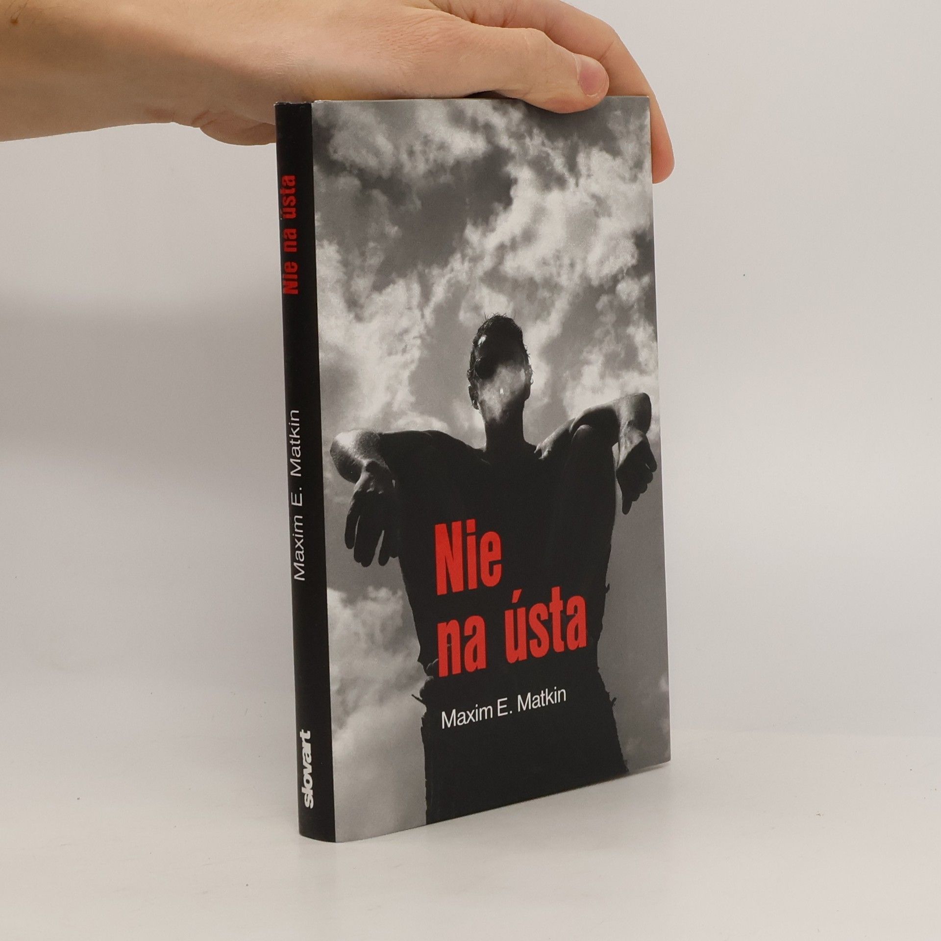 Maxim E. Matkin Nie na ústa
