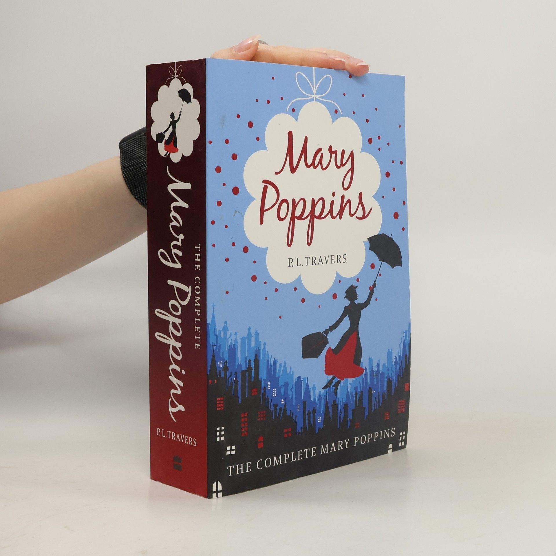P. L. Travers Mary Poppins - The Complete Collection