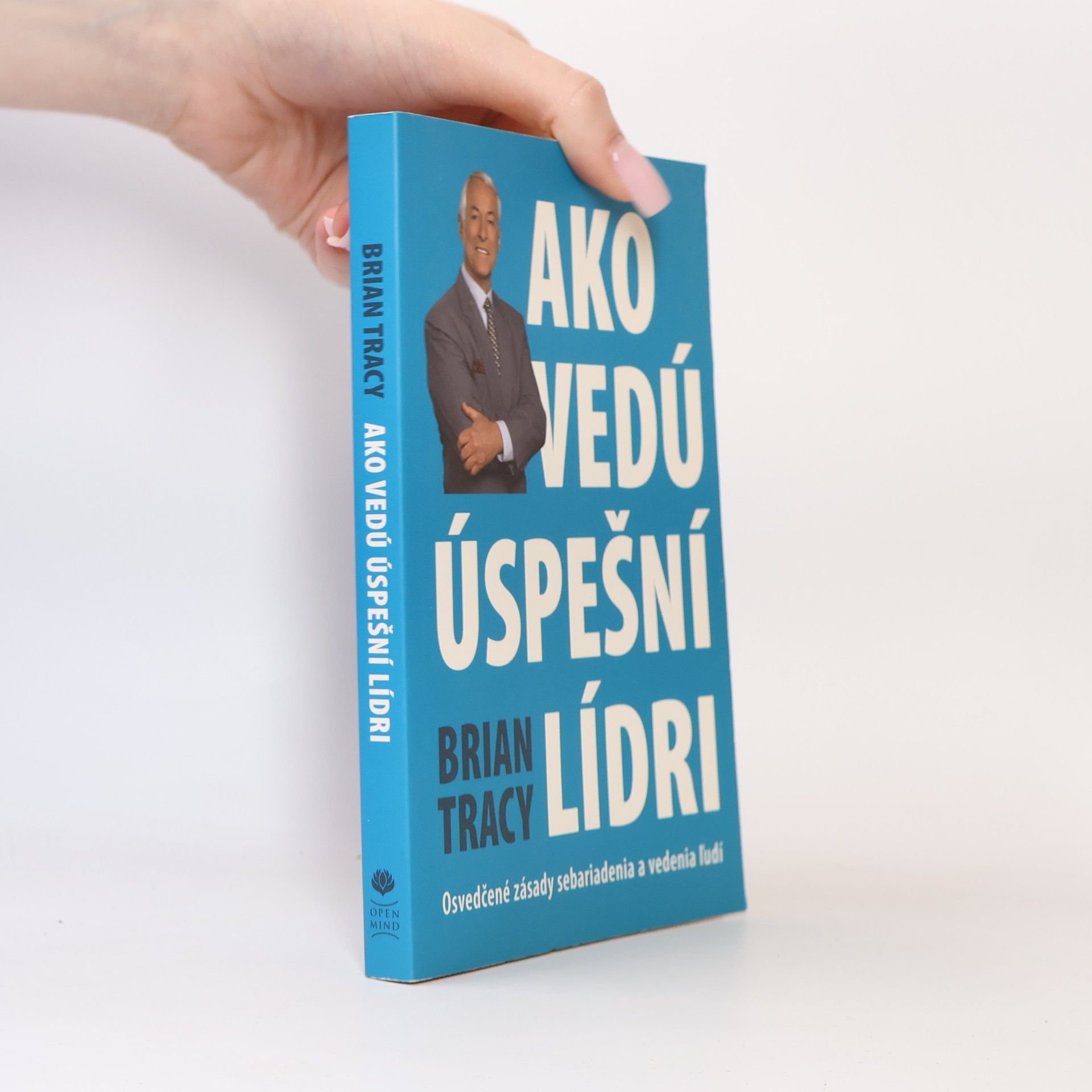 Brian Tracy Ako vedú úspešní lídri