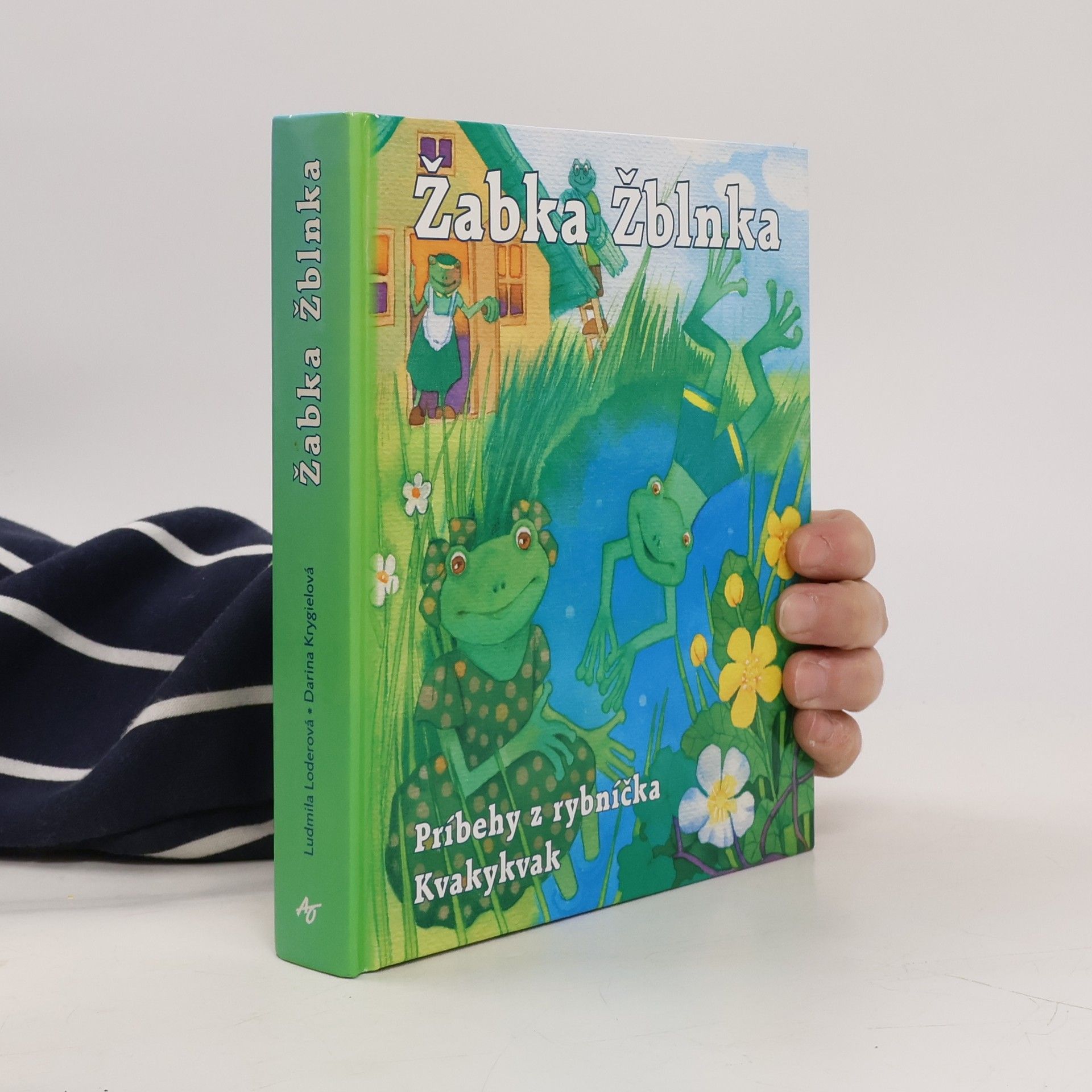 Ludmila Loderová Žabka Žblnka : príbehy z rybníčka Kvakykvak
