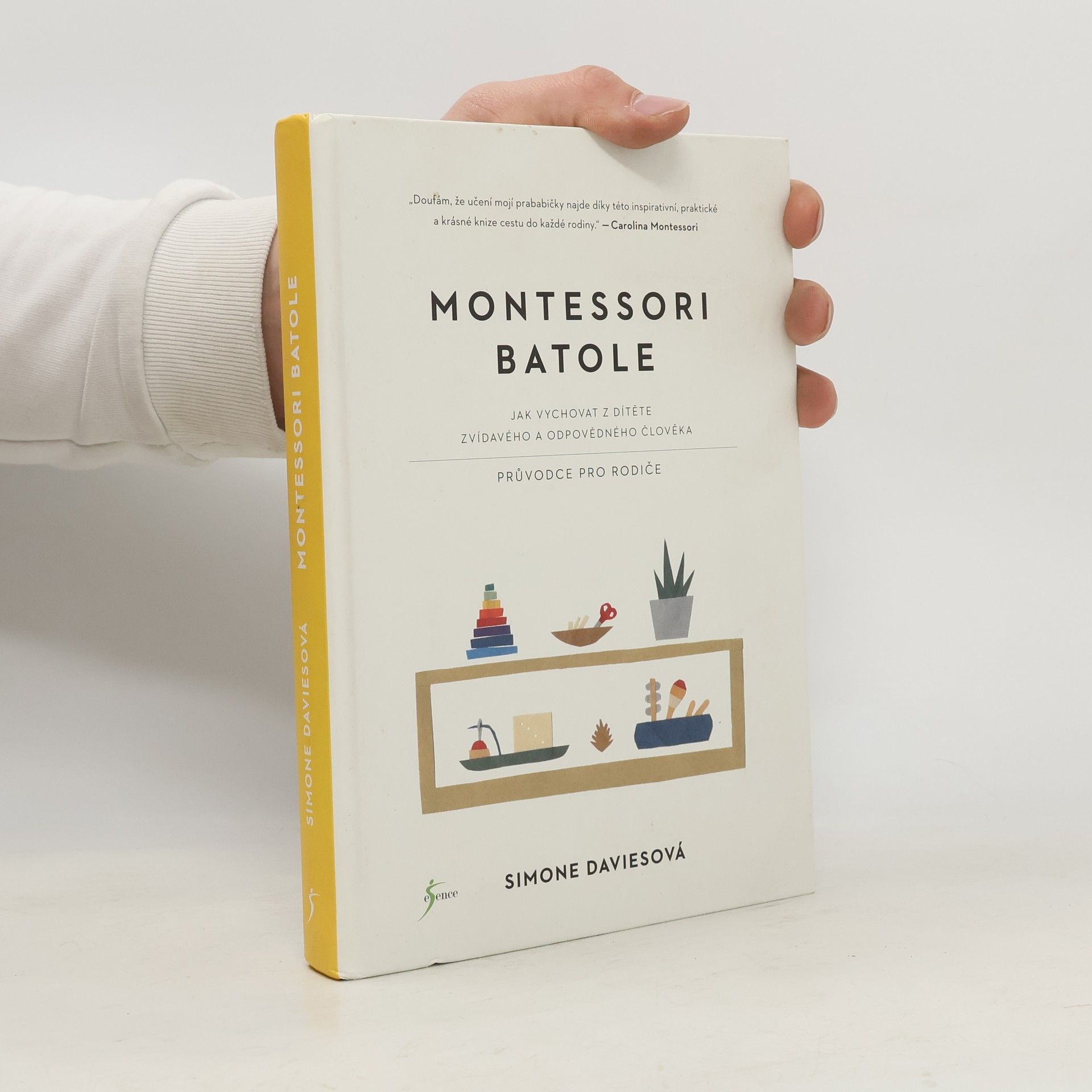 Simone Davies Montessori batole. Jak vychovat z dítěte zvídavého a odpovědného člověka