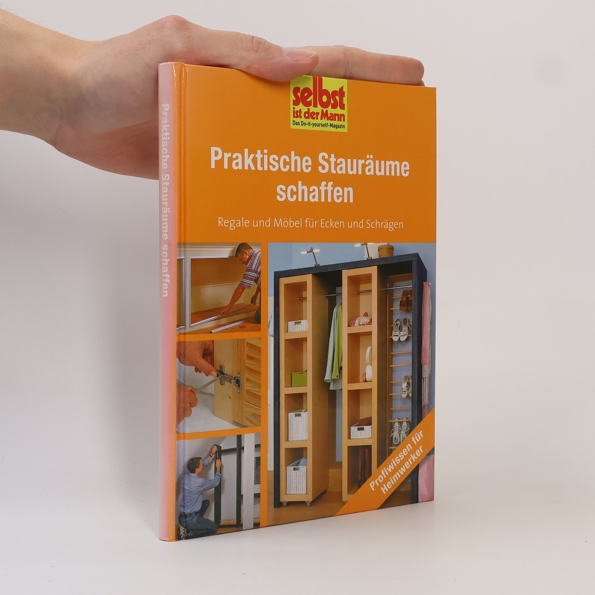 Collectif d'auteurs Praktische Stauräume schaffen - selbst ist der Mann