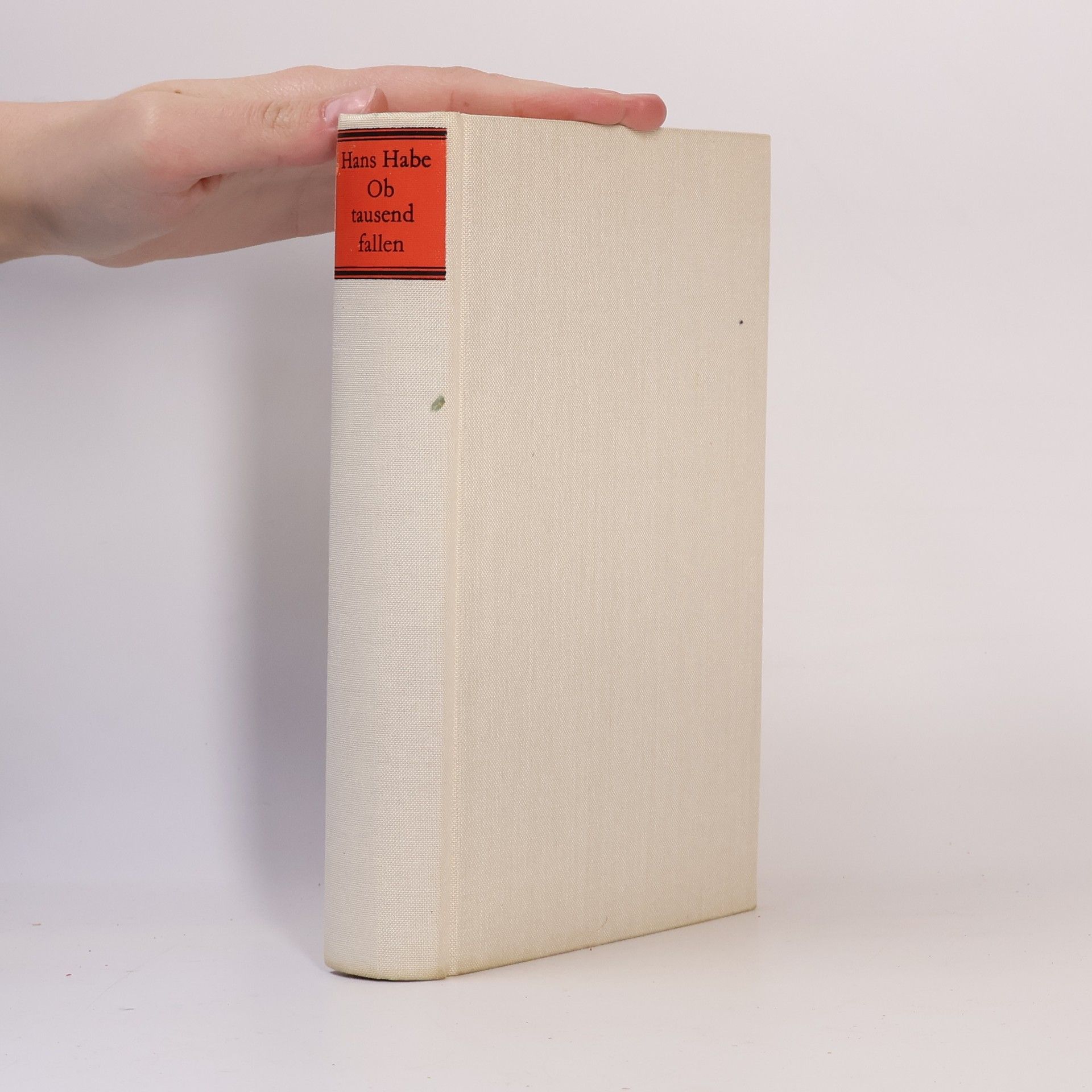 Hans Habe  Ob tausend fallen