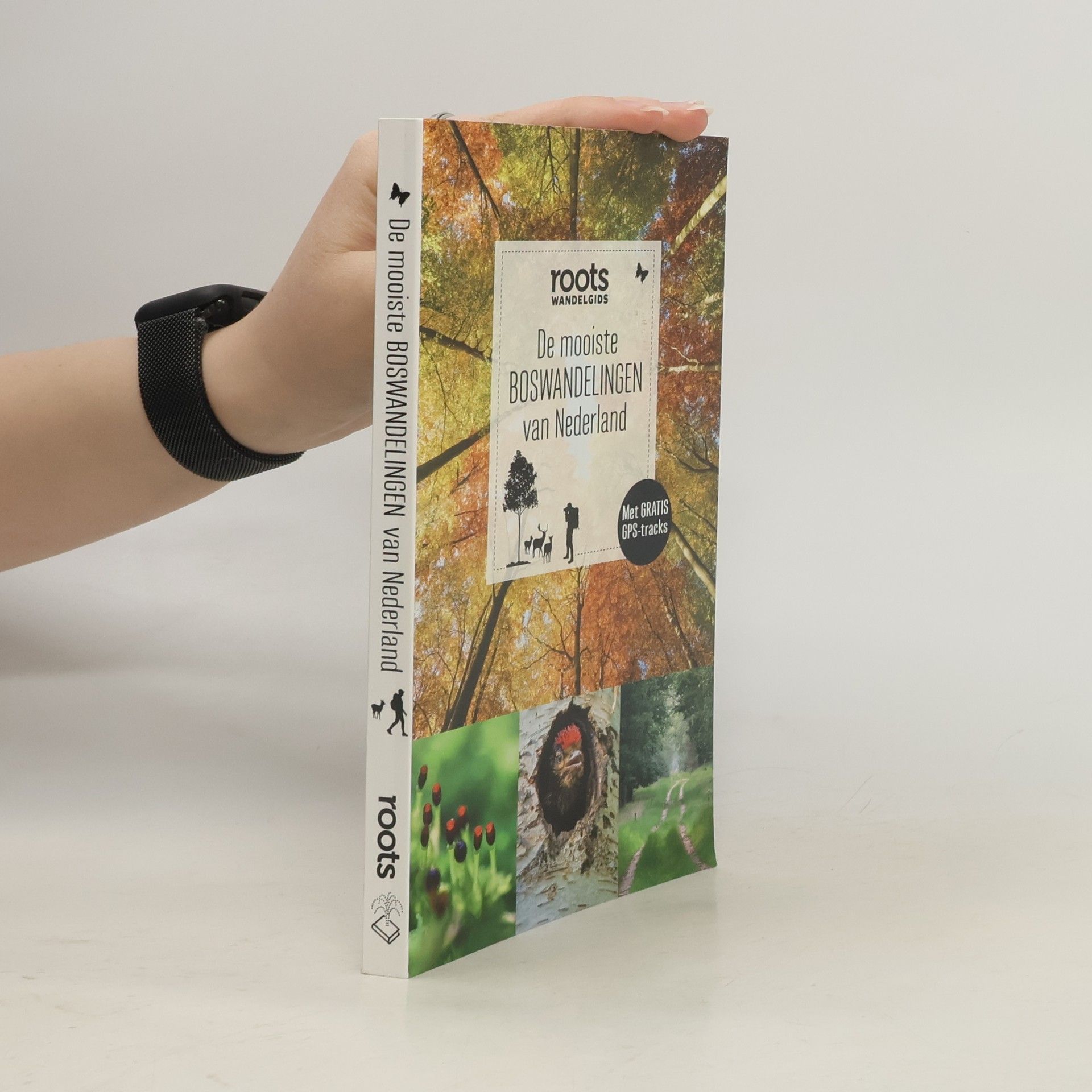 René Alblas Roots wandelgids - 1: De mooiste boswandelingen van Nederland