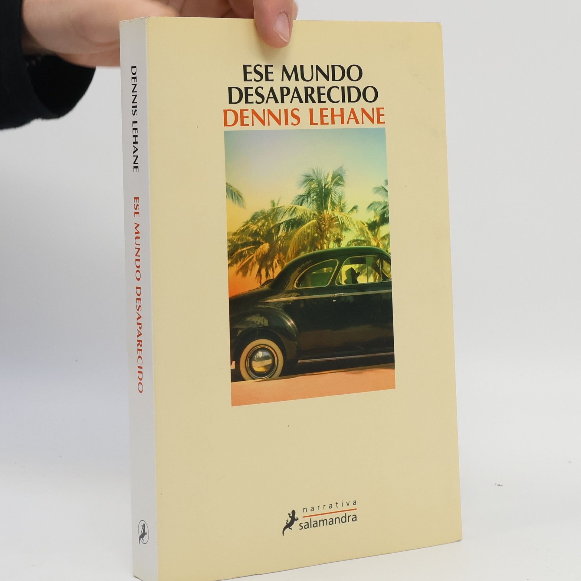 Dennis Lehane Salamandra Narrativa: Ese mundo desaparecido