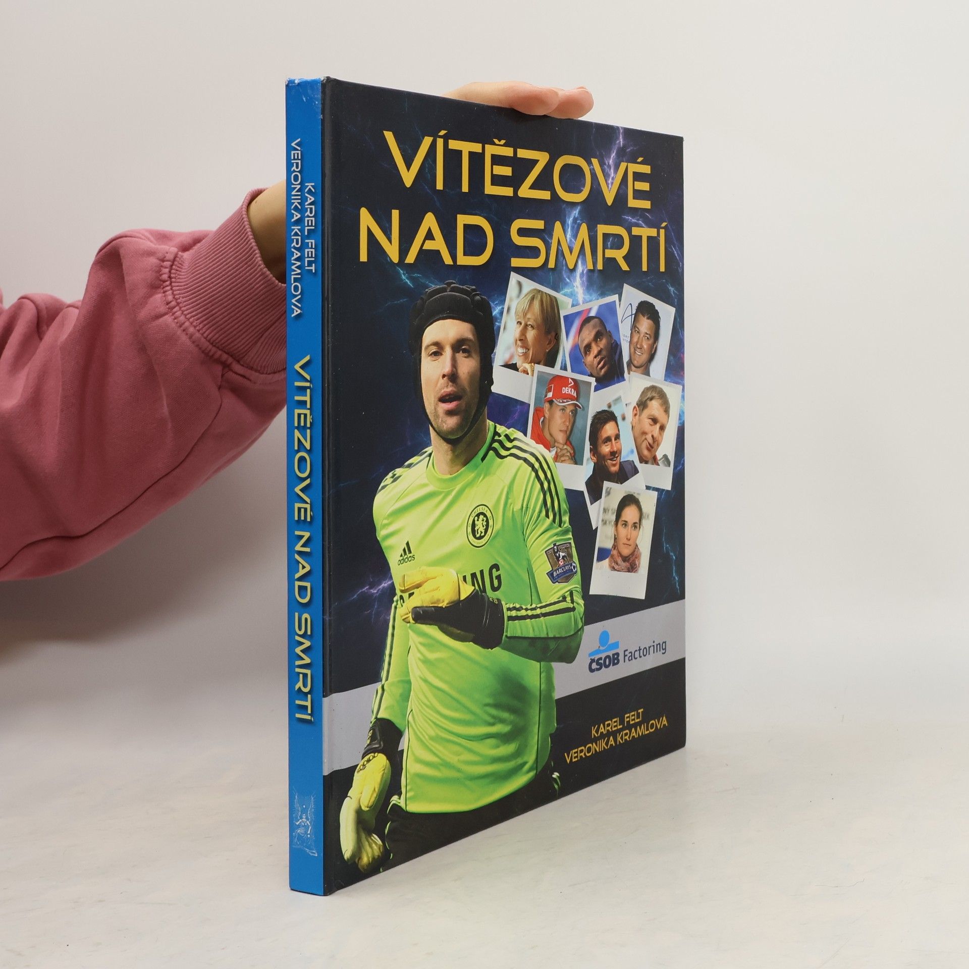 Karel Felt Vítězové nad smrtí