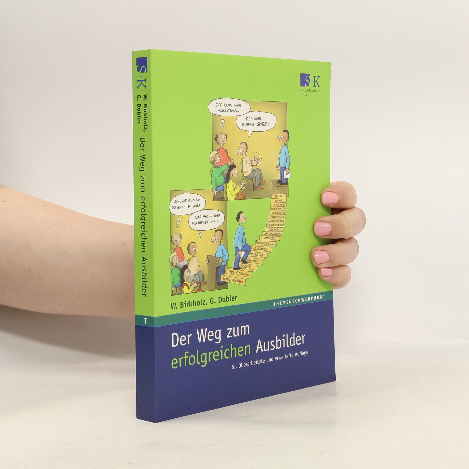 Waldemar Birkholz Der Weg zum erfolgreichen Ausbilder - 6., überarbeitete und erweiterte Auflage